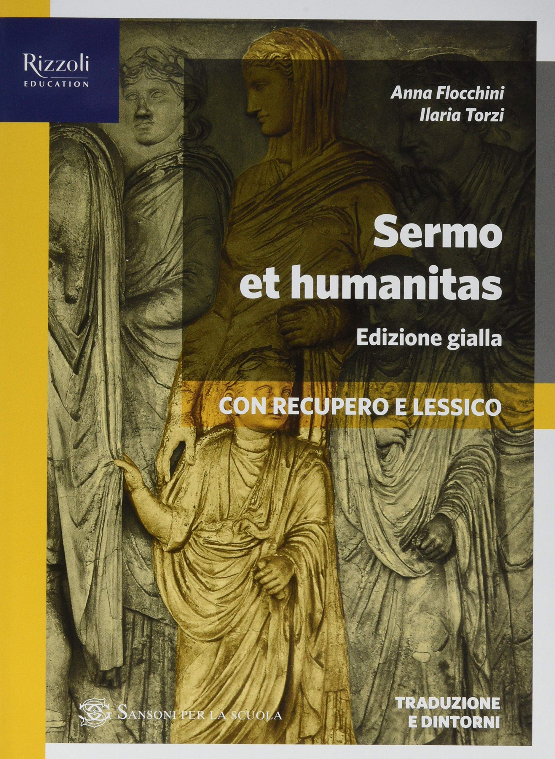 Sermo et humanitas. Percorsi +repertori lessicali+manuale+traduzioni. Ediz. gialla. Per le Scuole superiori. Con e-book. Con espansione online (Vol. 1)