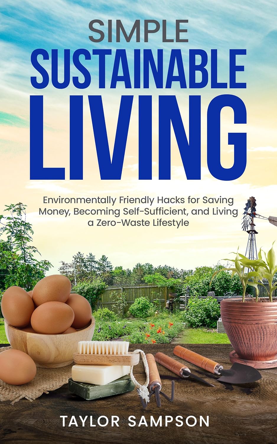 Simple Sustainable Living Environmentally Friendly Hacks for Saving