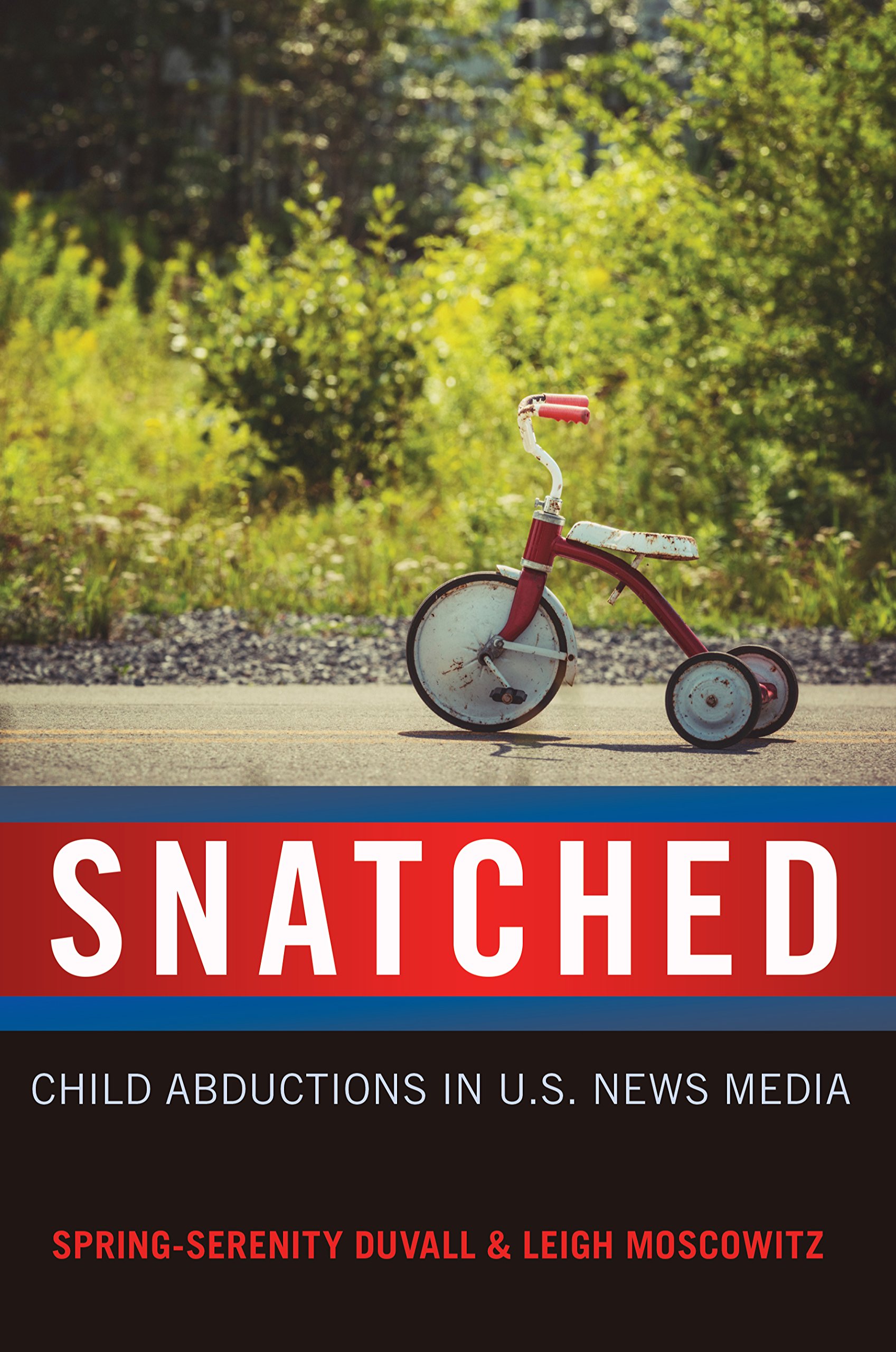 Snatched: Child Abductions in U.S. News Media livre sociologie