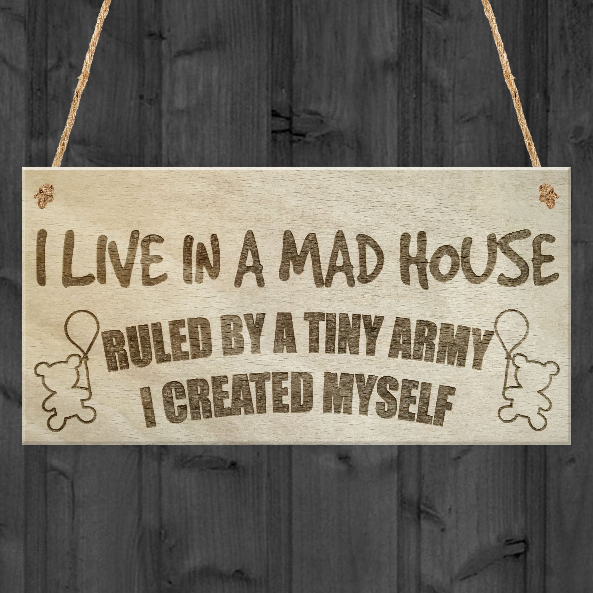 Red Ocean I Live In A Mad House Ruled By A Tiny Army Funny Children Wooden Plaque Sign Neighbour Friendship Gift