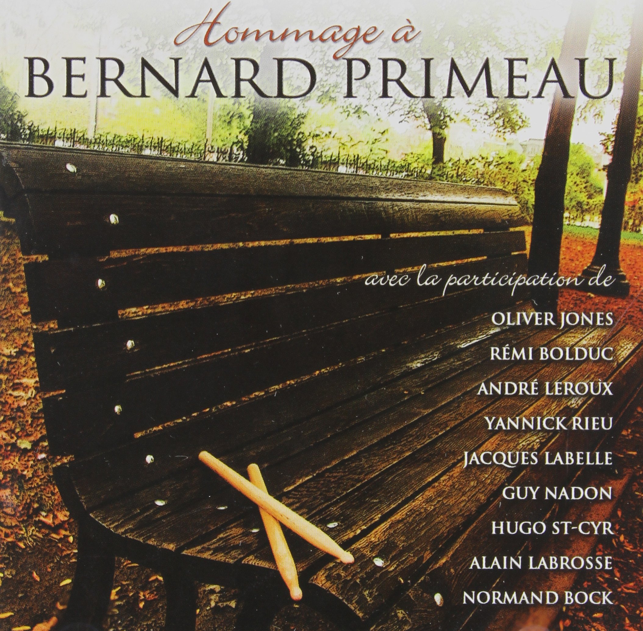 Hommage a Bernard Primeau [Audio CD]