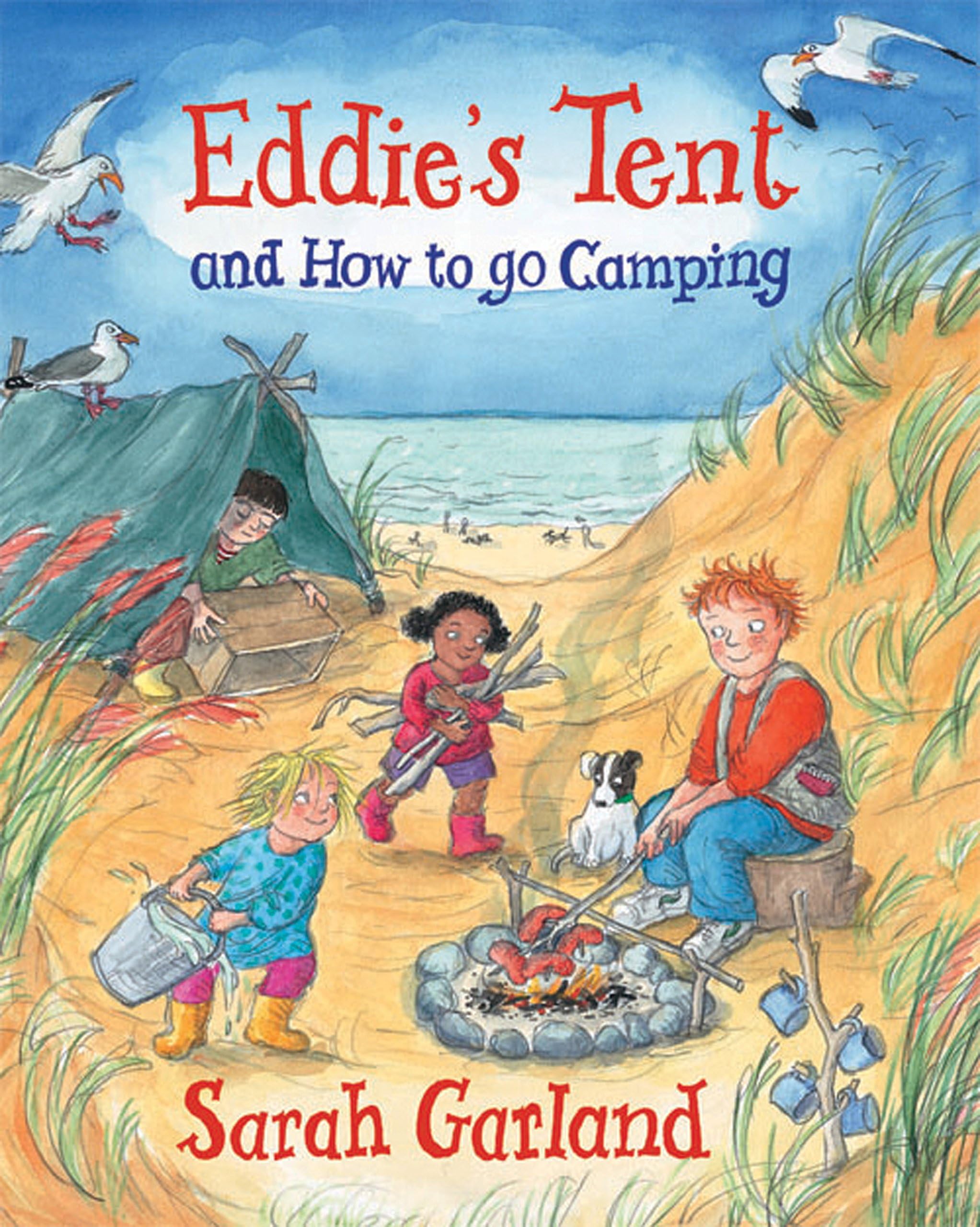 Eddie's Tent: and How to Go Camping