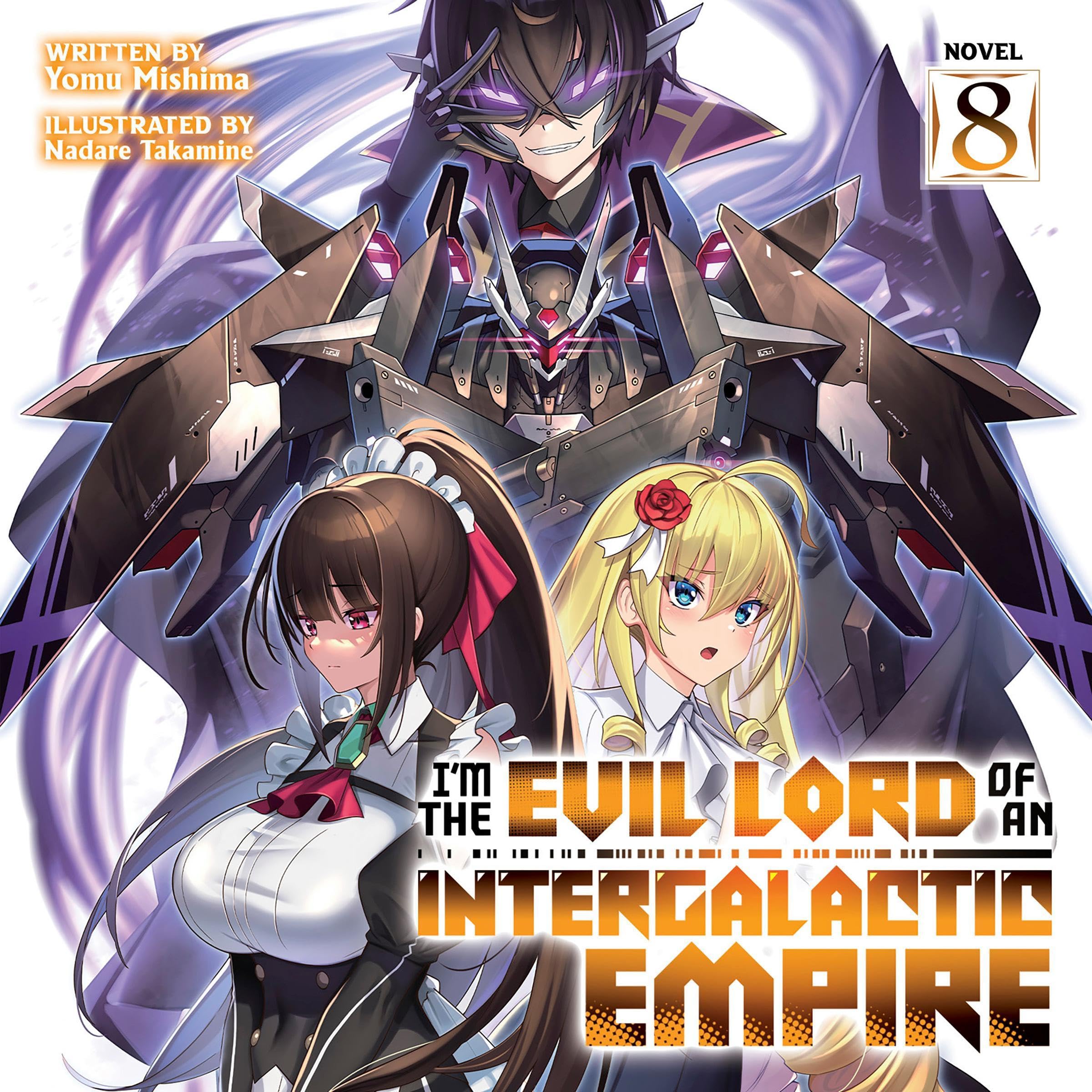 Cover art for I'm the Evil Lord of an Intergalactic Empire!, Vol. 8