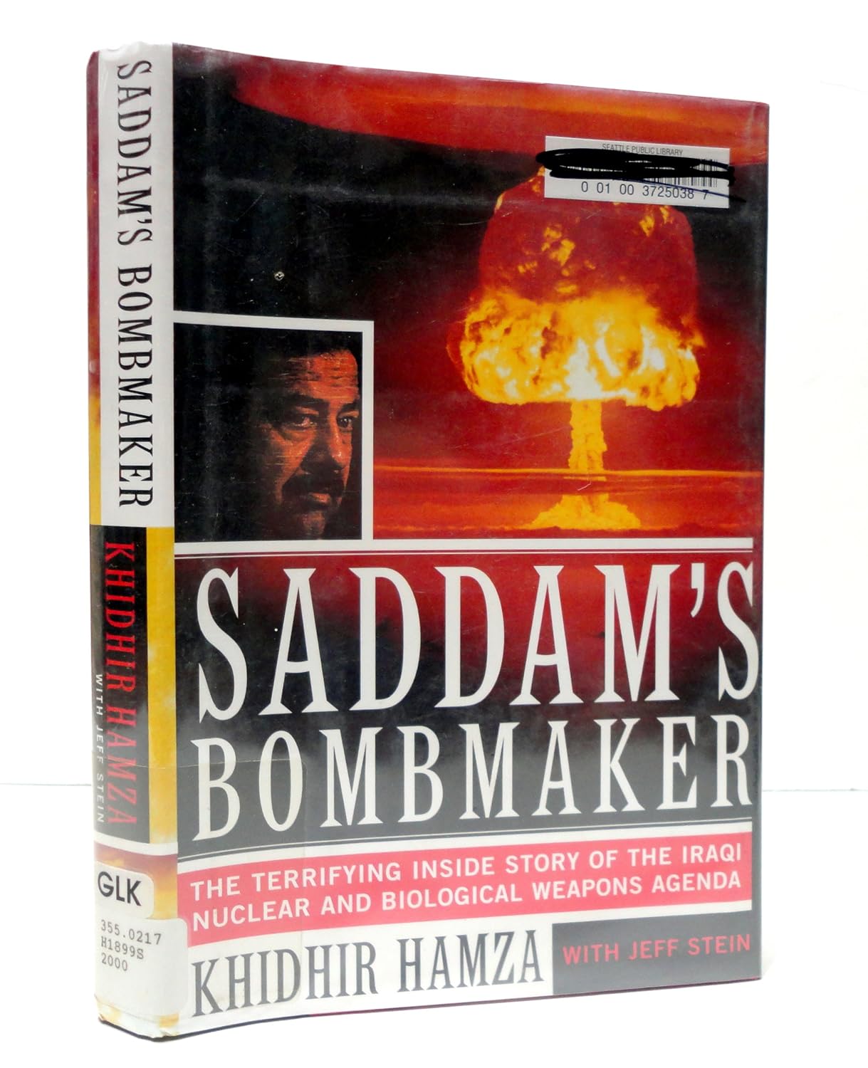 Saddam's Bombmaker: The Terrifying Inside Story of the Iraqi Nuclear and Biological Weapons Agenda