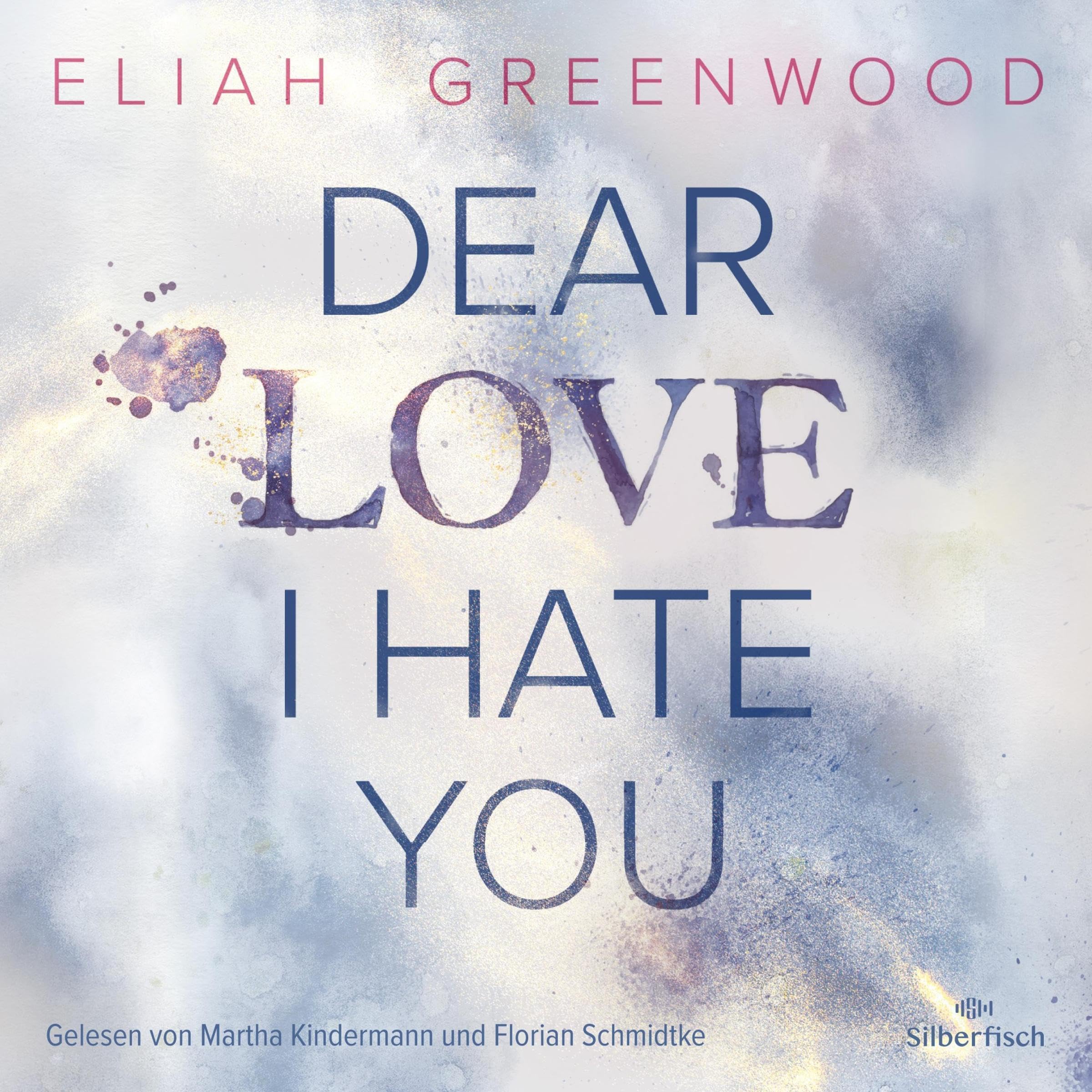 Dear Love I Hate You (German edition)