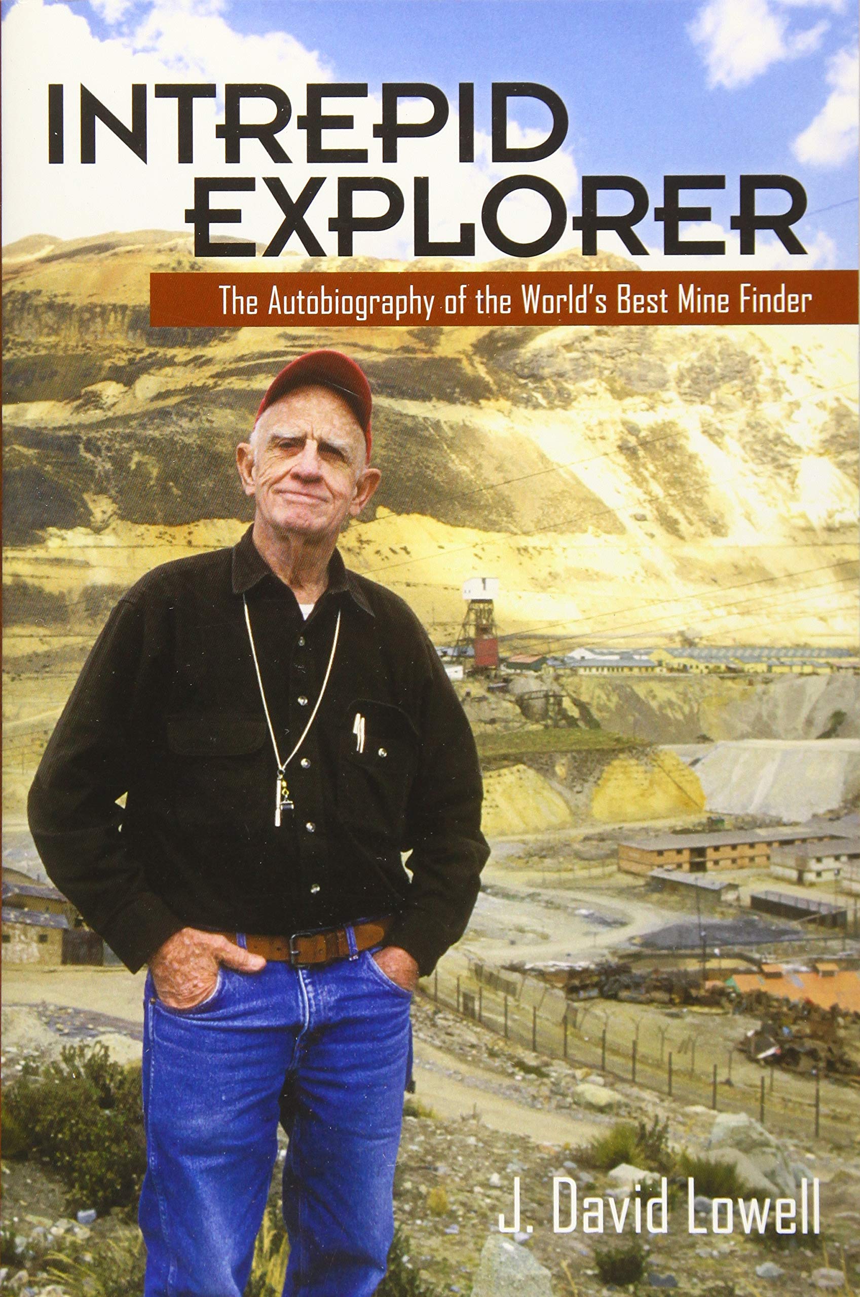 Intrepid Explorer: The Autobiography of the World's Best Mine Finder