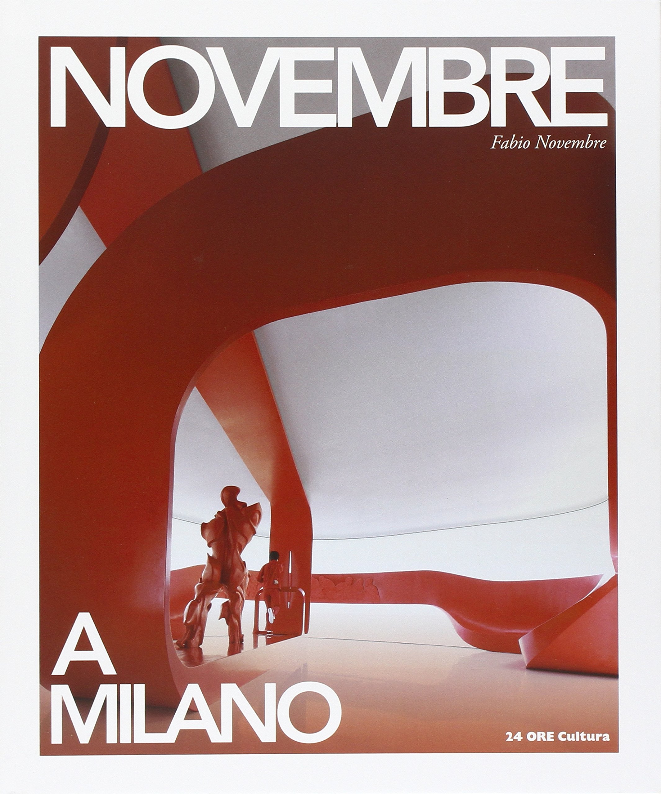 Fabio Novembre A Milano livre architecture design italie monographie contemporaine anglais