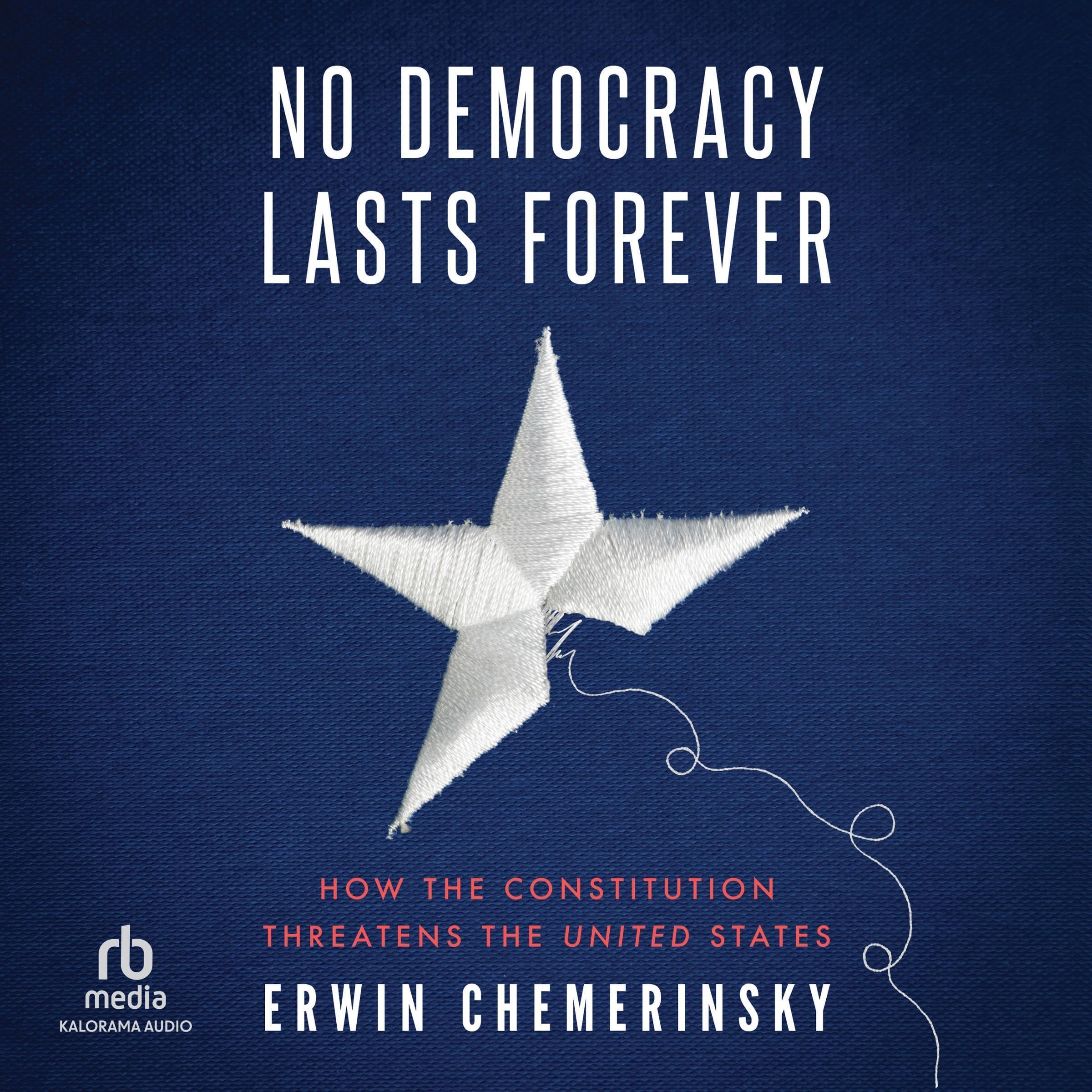 Cover art for No Democracy Lasts Forever