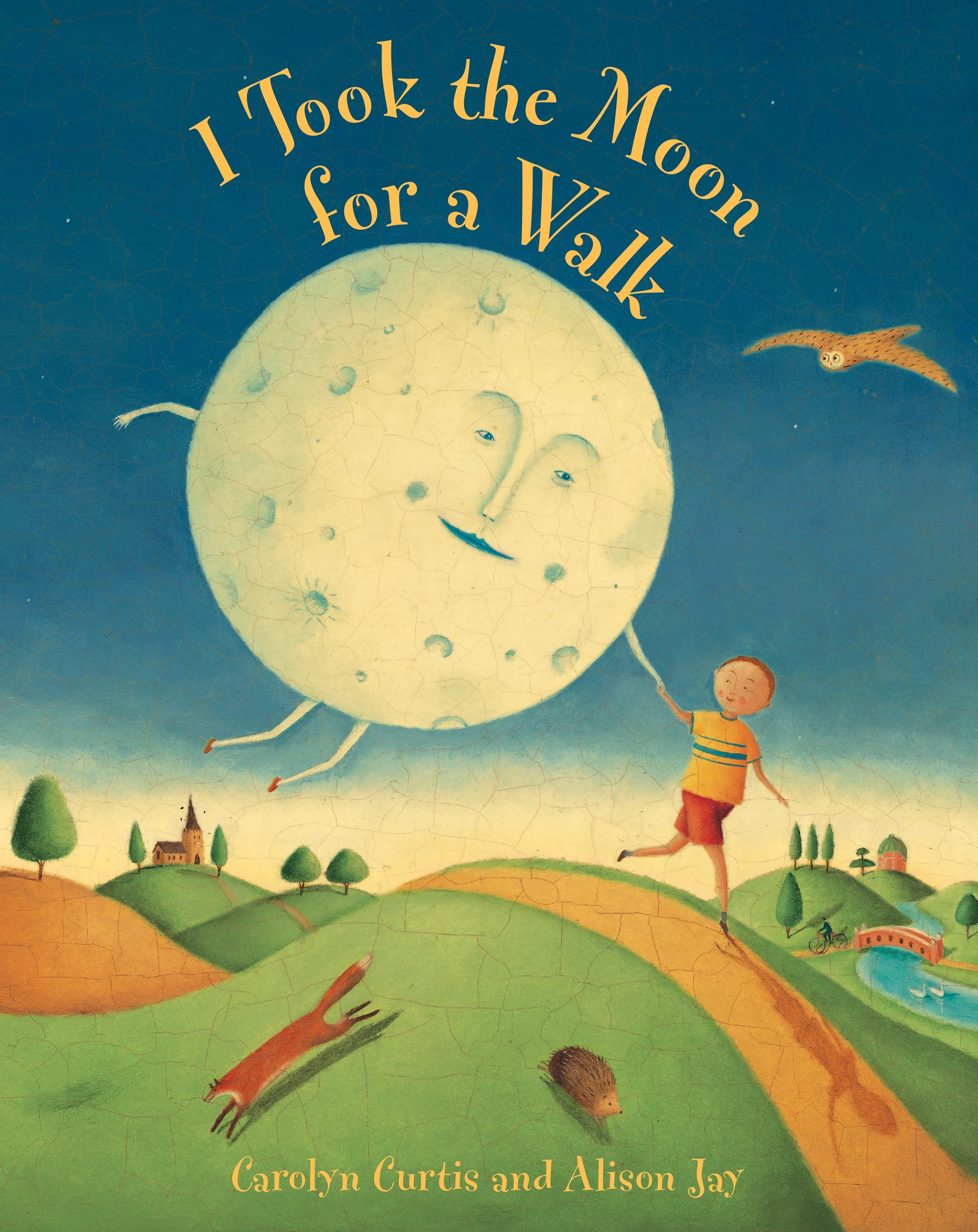 I Took the Moon for a Walk Paperback – Illustrated, August 31, 2012