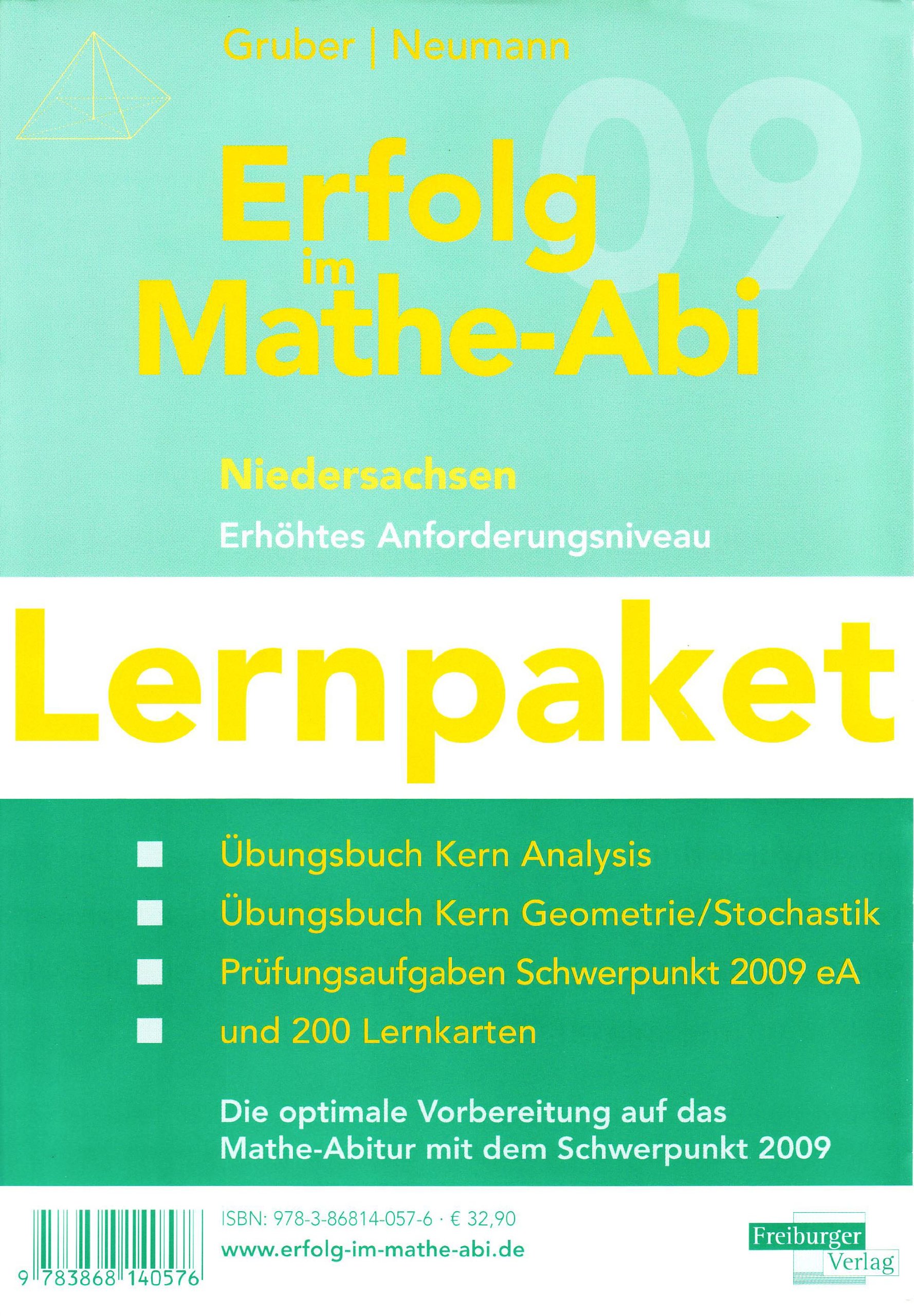 Erfolg im Mathe-Abi 2009 Lernpaket Niedersachsen Leistungskurs: Übungsbücher für das Basiswissen und Prüfungsaufgaben in Niedersachsen mit Tipps und ... optimale Vorbereitung auf das Mathe-Abitur