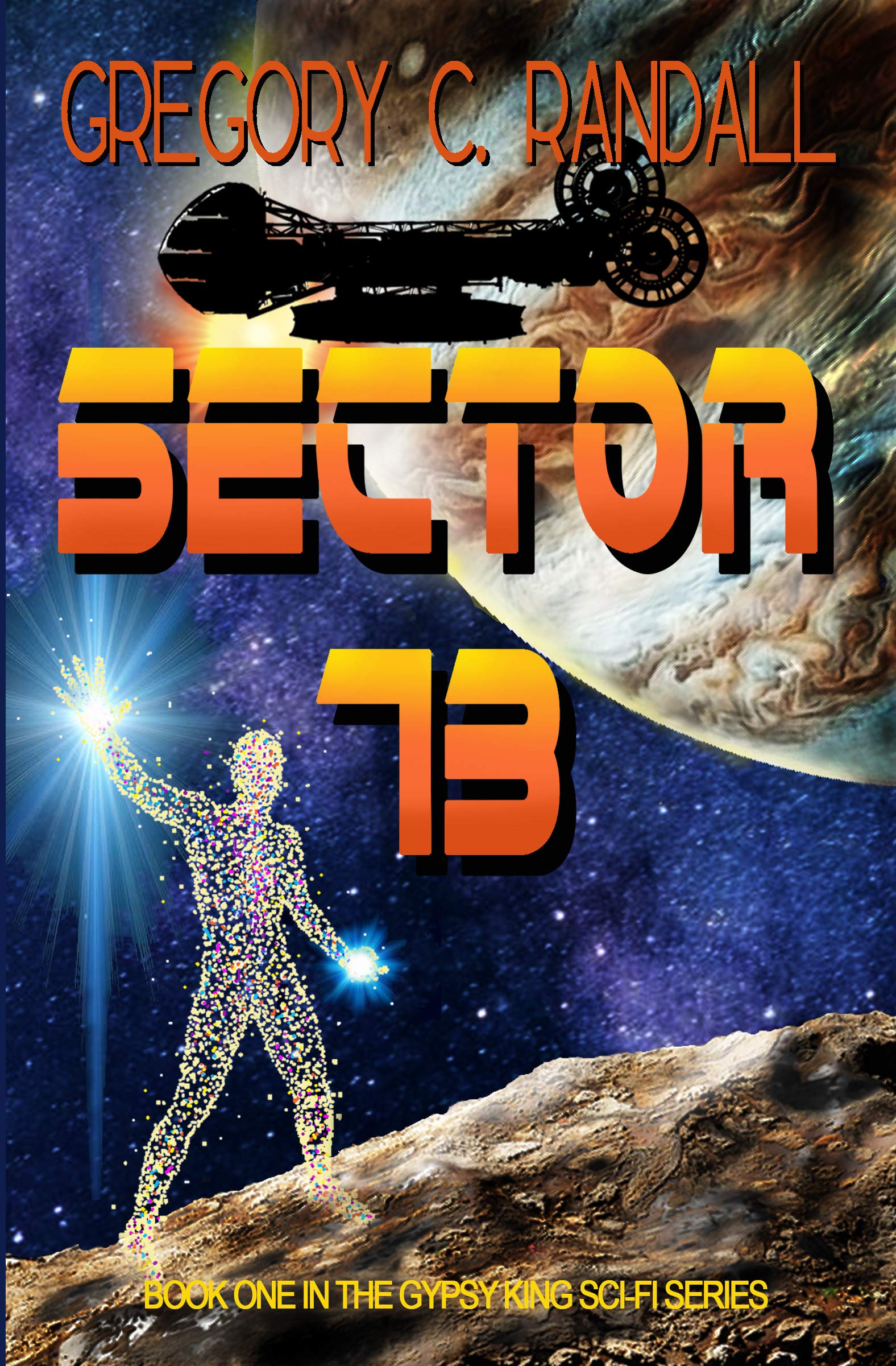 Sector 73 (The Gypsy King Space Adventures Book 1)