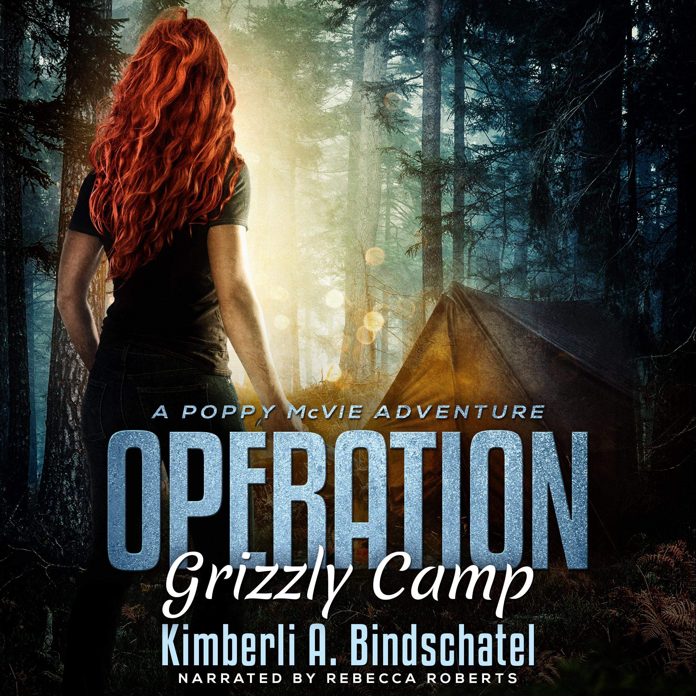 Operation Grizzly Camp: An Edge-of-Your-Seat Survival Thriller