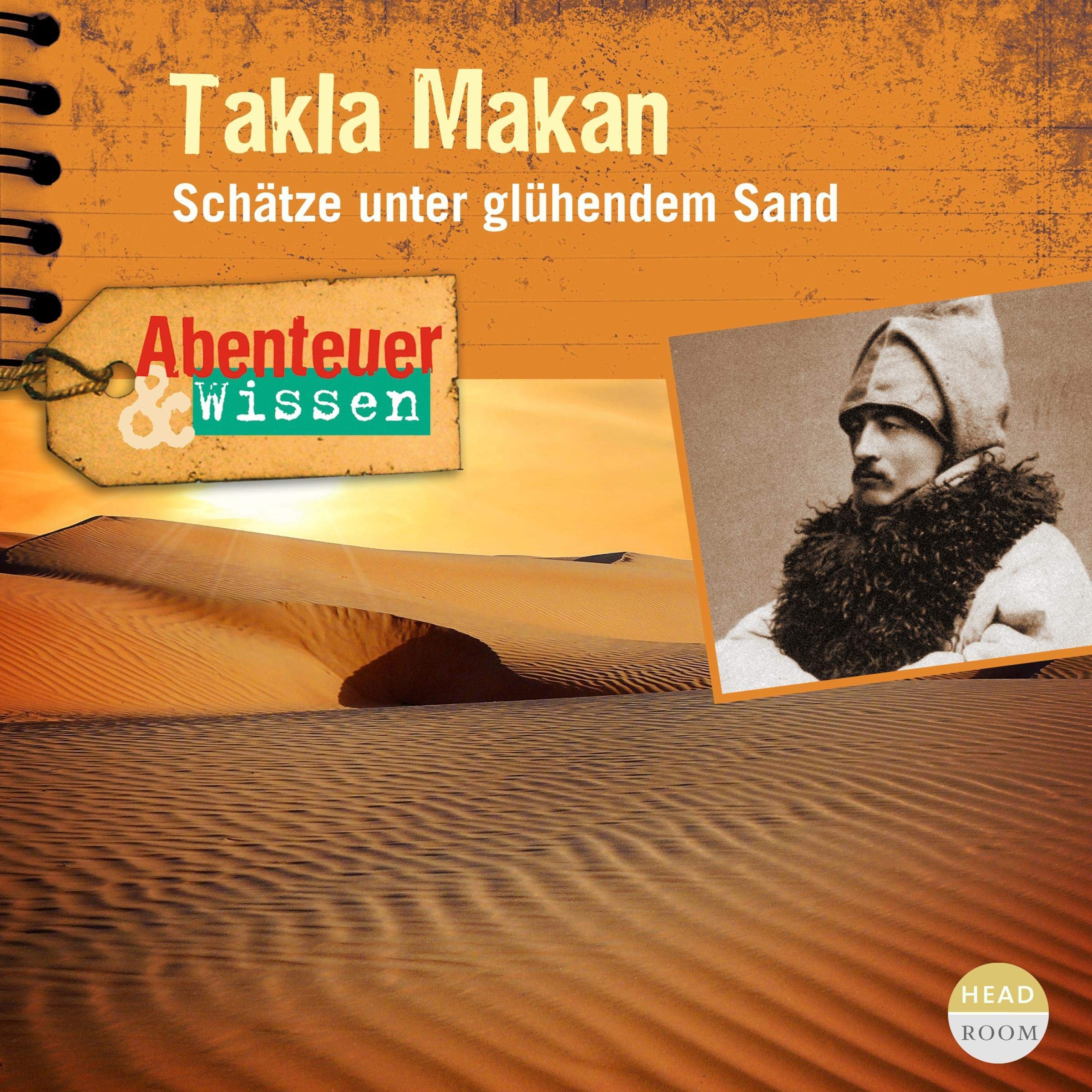 Takla Makan - Schätze unter glühendem Sand