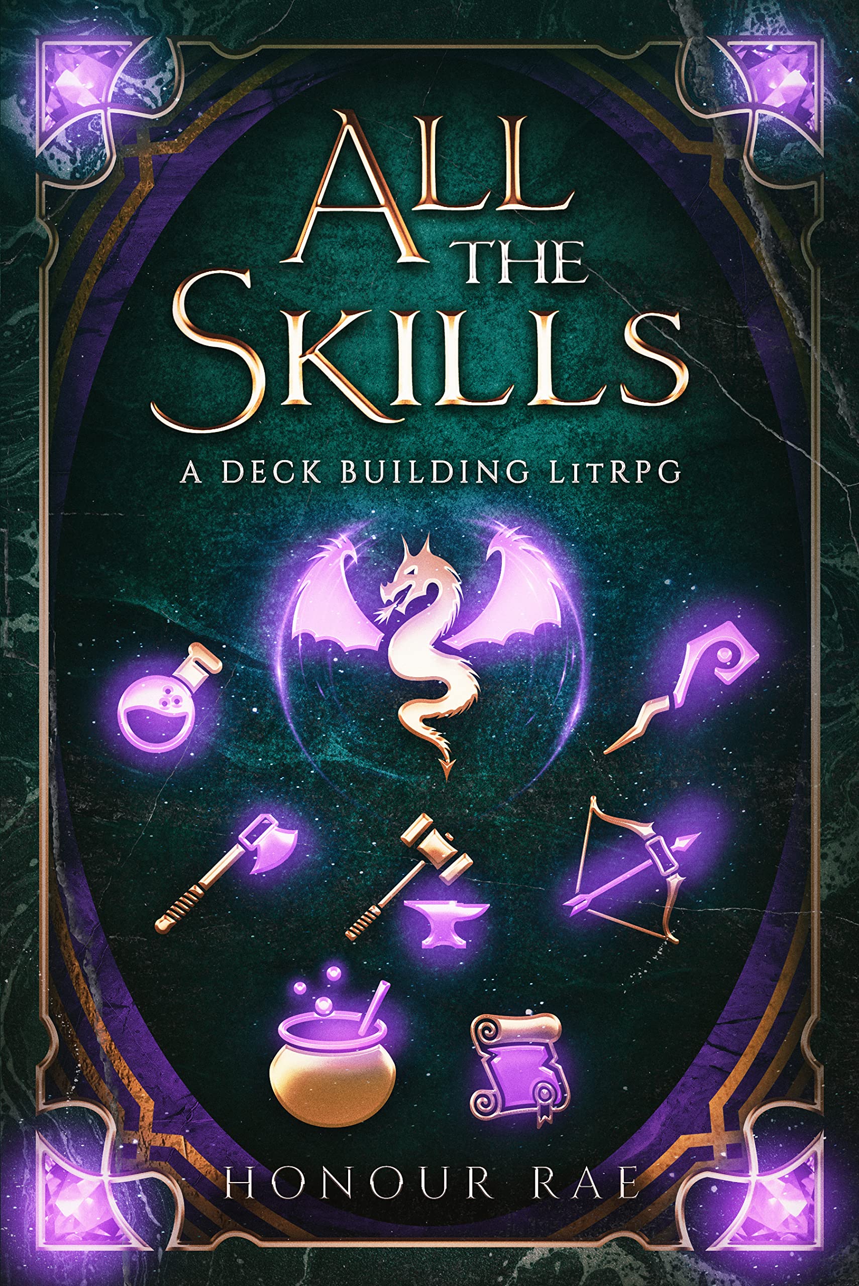 All the Skills: A Deck Building LitRPG: All the Skills, Book 1