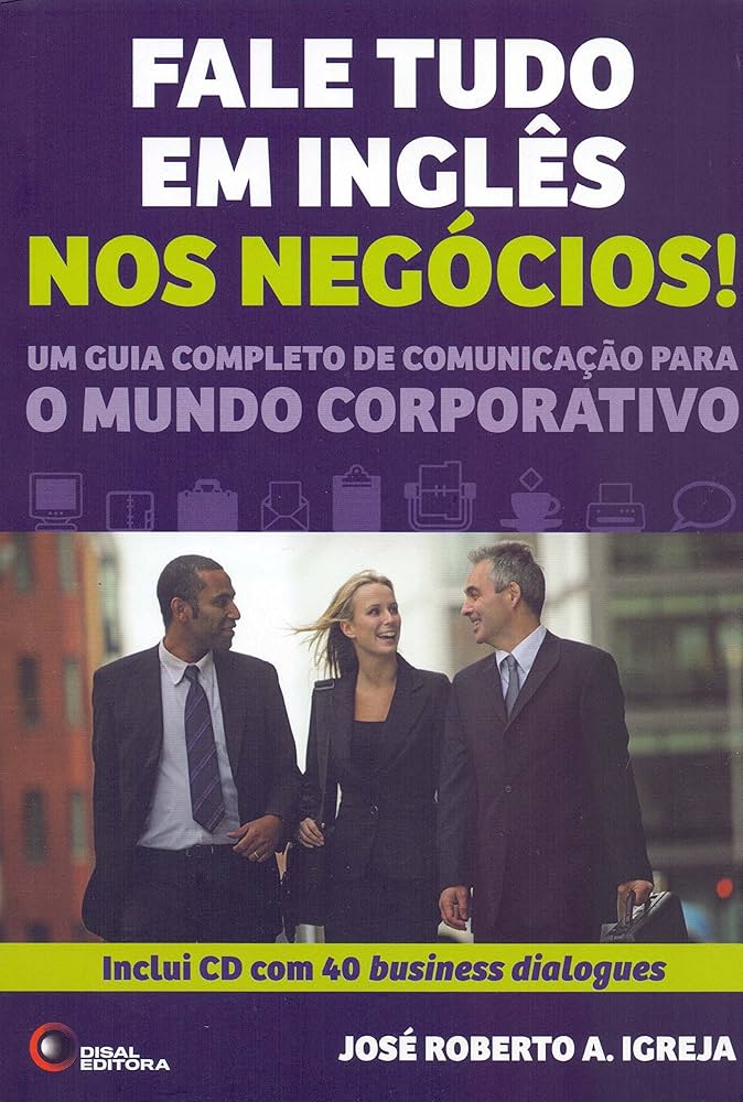 Como dizer tudo em inglês nos negócios Como Dizer Tudo em Inglês nos Negócios | Amazon.com.br