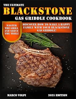 The ultimate black stone gas griddle cookbook: Discover how to make a happy family with your blackstone gas griddle!
