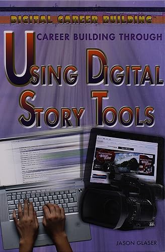 Career Building Through Using Digital Story Tools (Digital Career Building)
