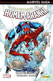 Marvel Saga: o Espetacular Homem-aranha - Volume 1: Capa Dura