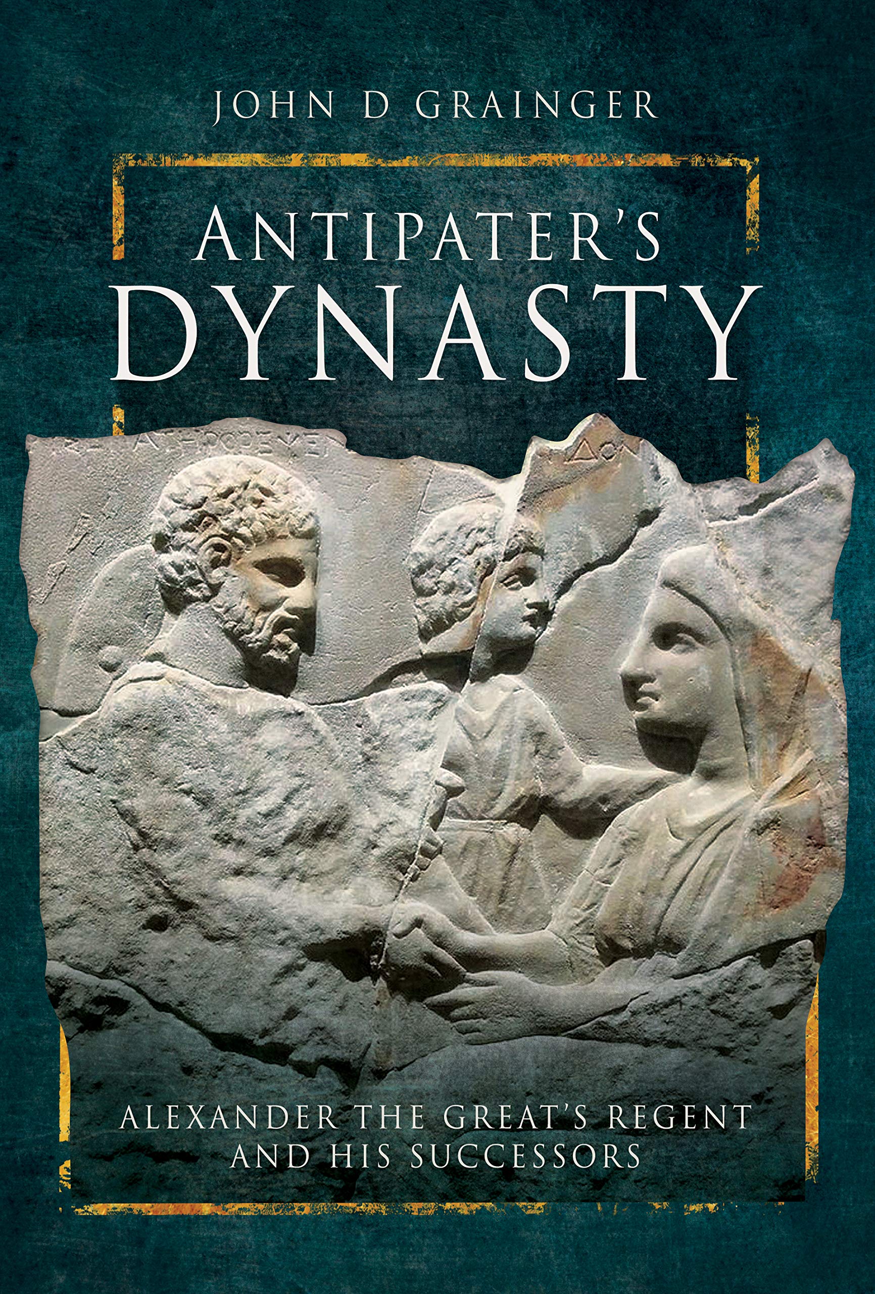 Antipater's Dynasty by Grainger, John D (Hardback Book)