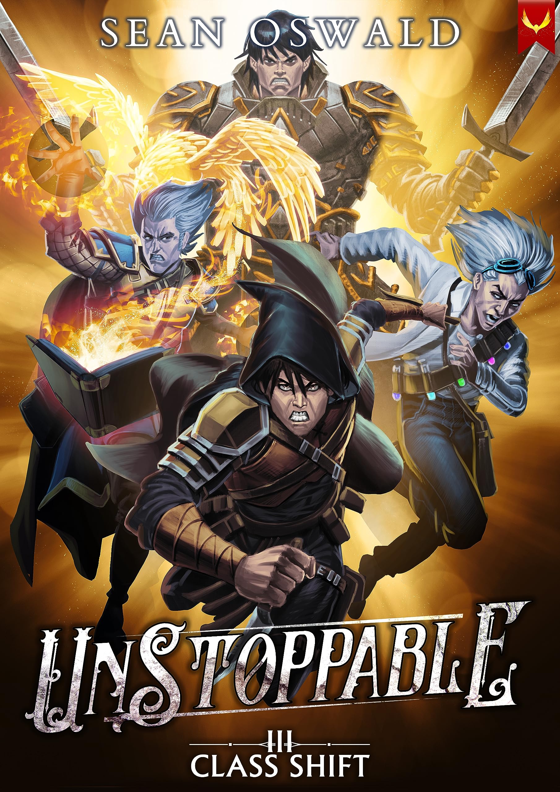 Unstoppable: A LitRPG Adventure (Class Shift Book 3)
