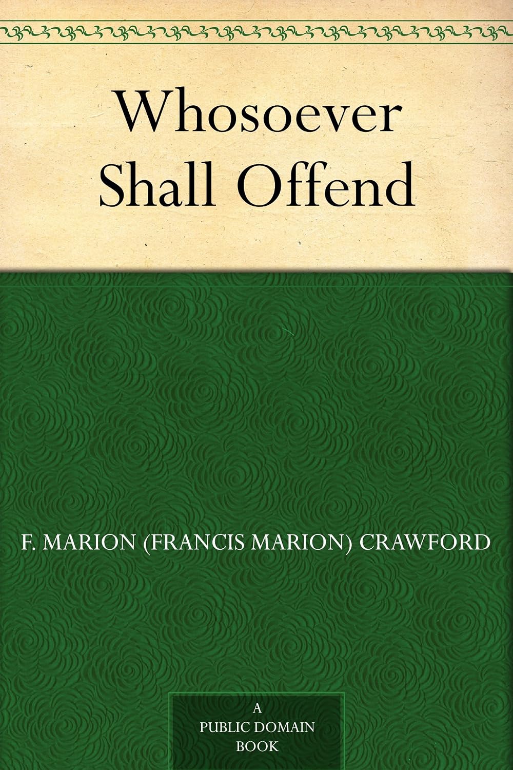 Whosoever Shall Offend