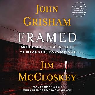 Framed by John Grisham: Astonishing True Stories of Wrongful Convictions | #1 NYT Bestseller Nonfiction Book