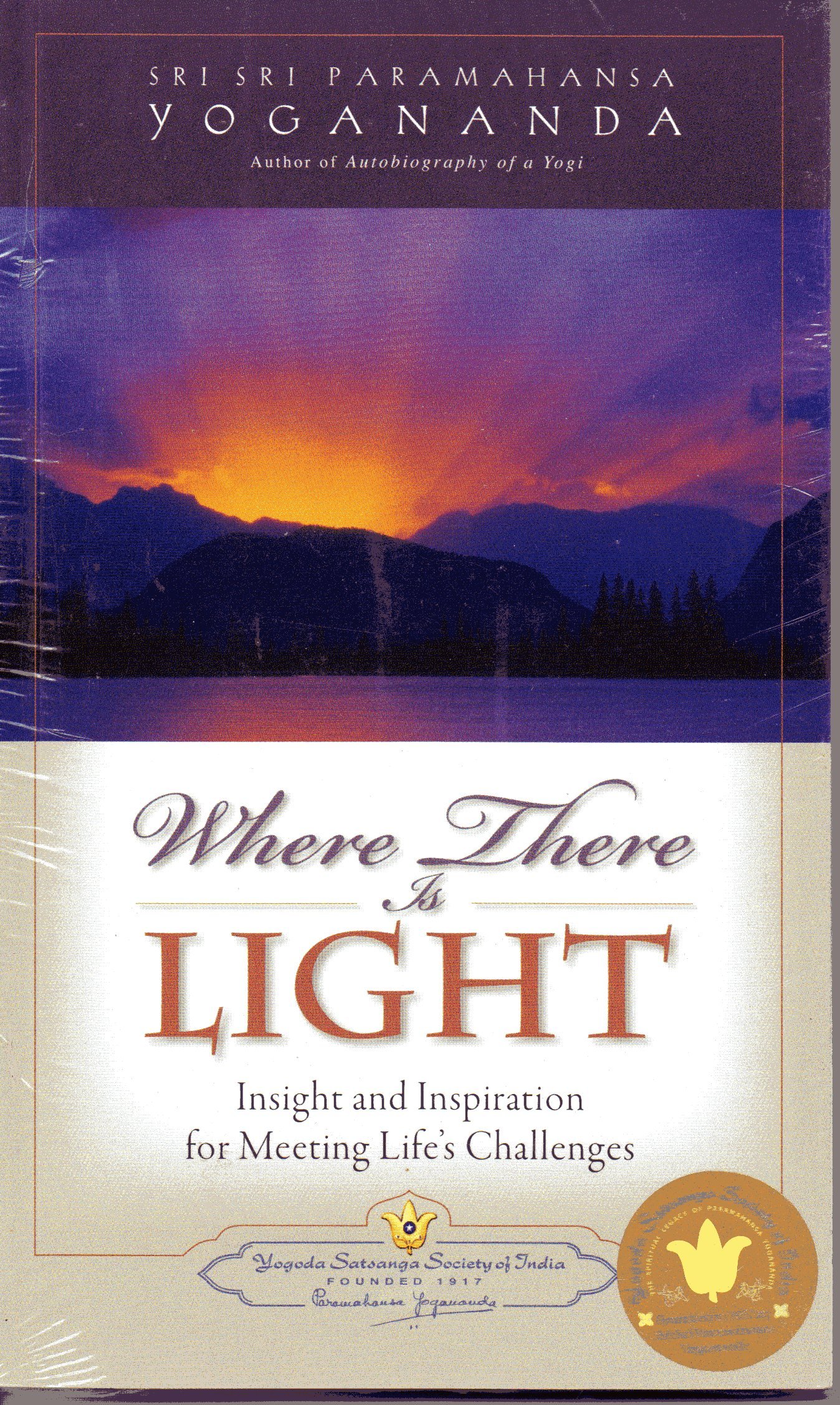 Buy Where There Is Light: Insight and Inspiration for Meeting Life's Challenges — BookShops.in