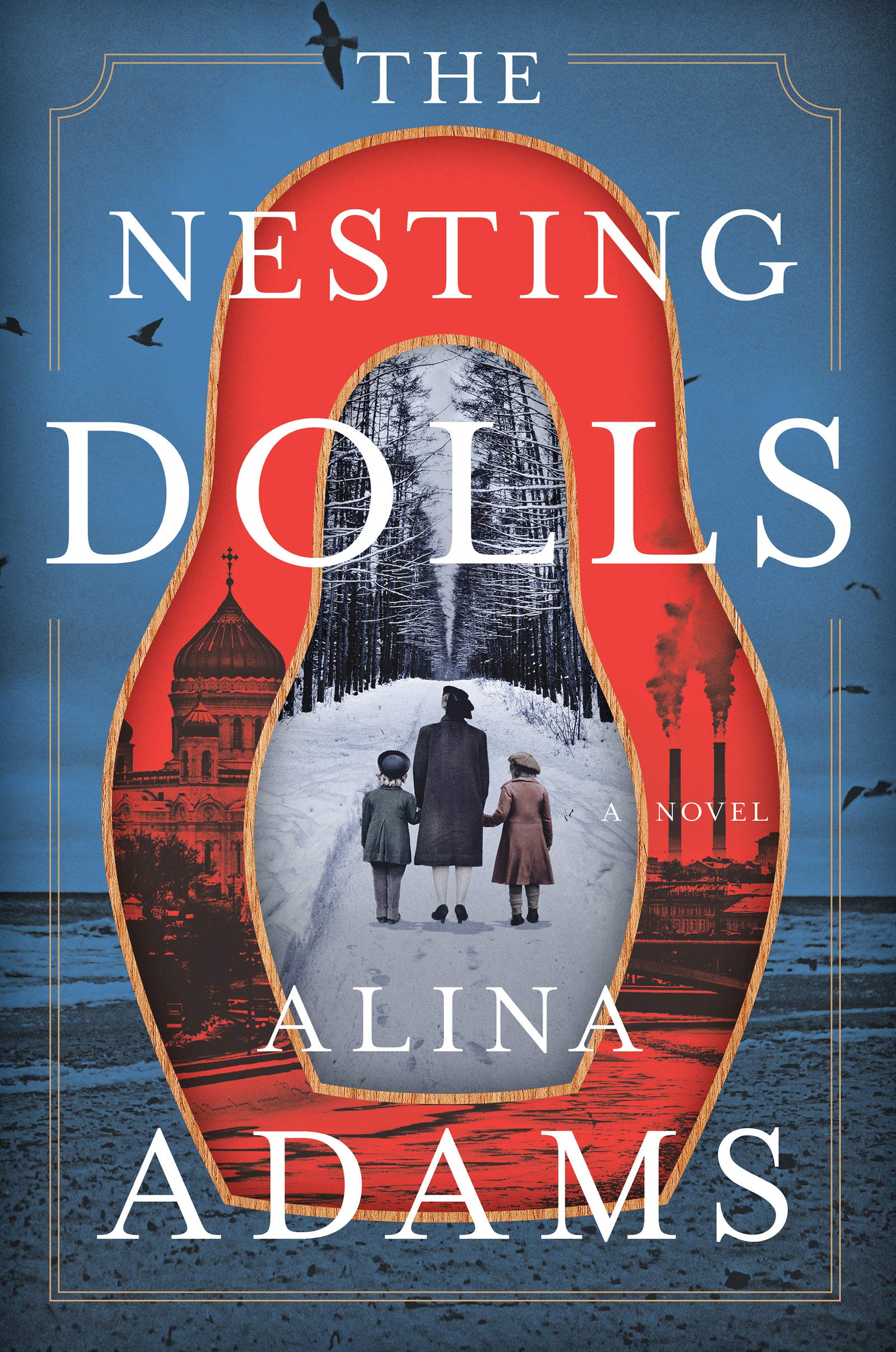 The Nesting Dolls: An Epic Russian Jewish Family Saga from Siberia to Brighton Beach