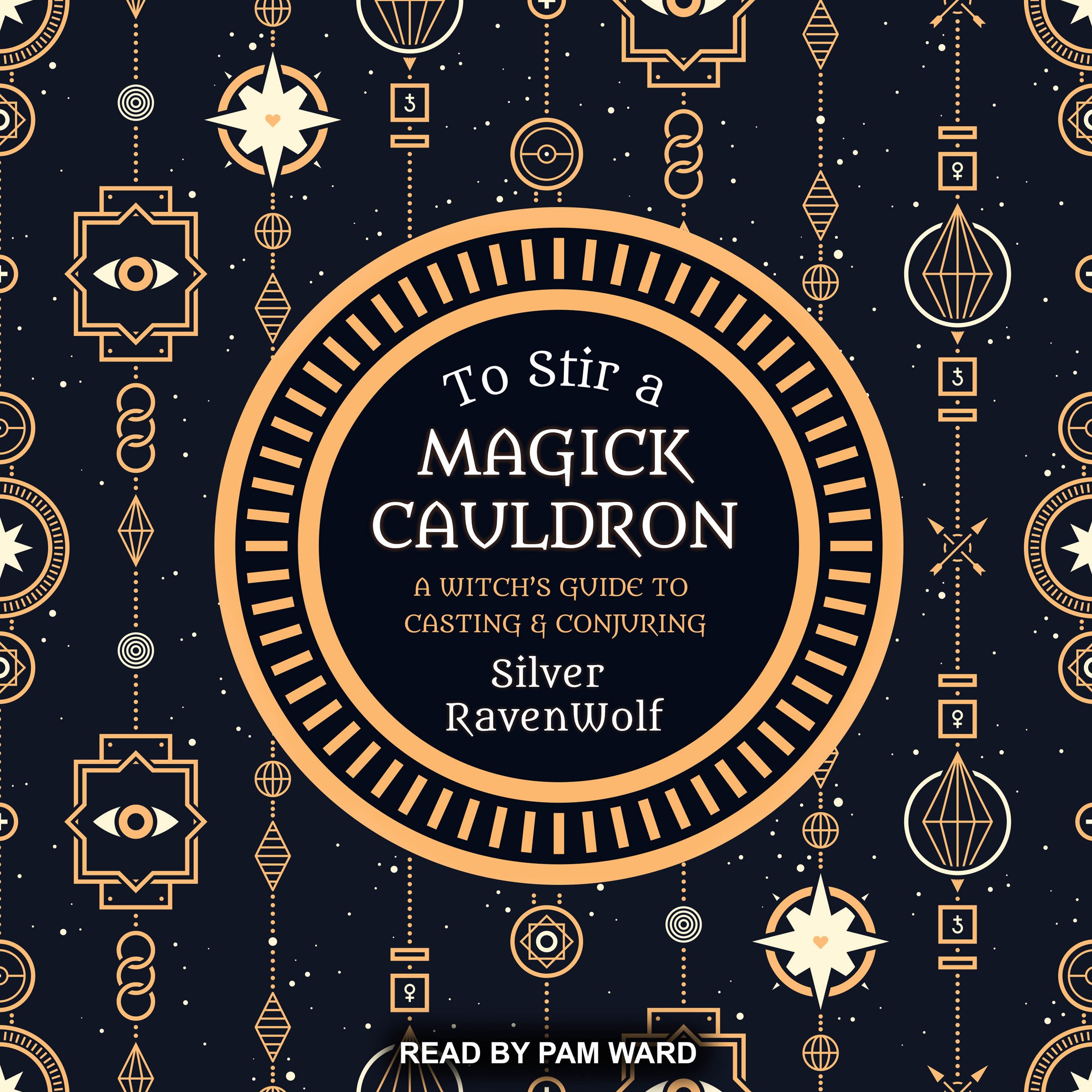 Cover art for To Stir a Magick Cauldron: A Witch's Guide to Casting and Conjuring