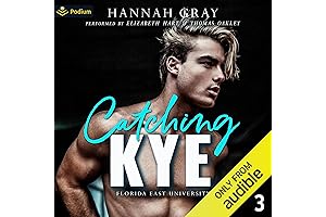 Catching Kye: Florida East University, Book 3