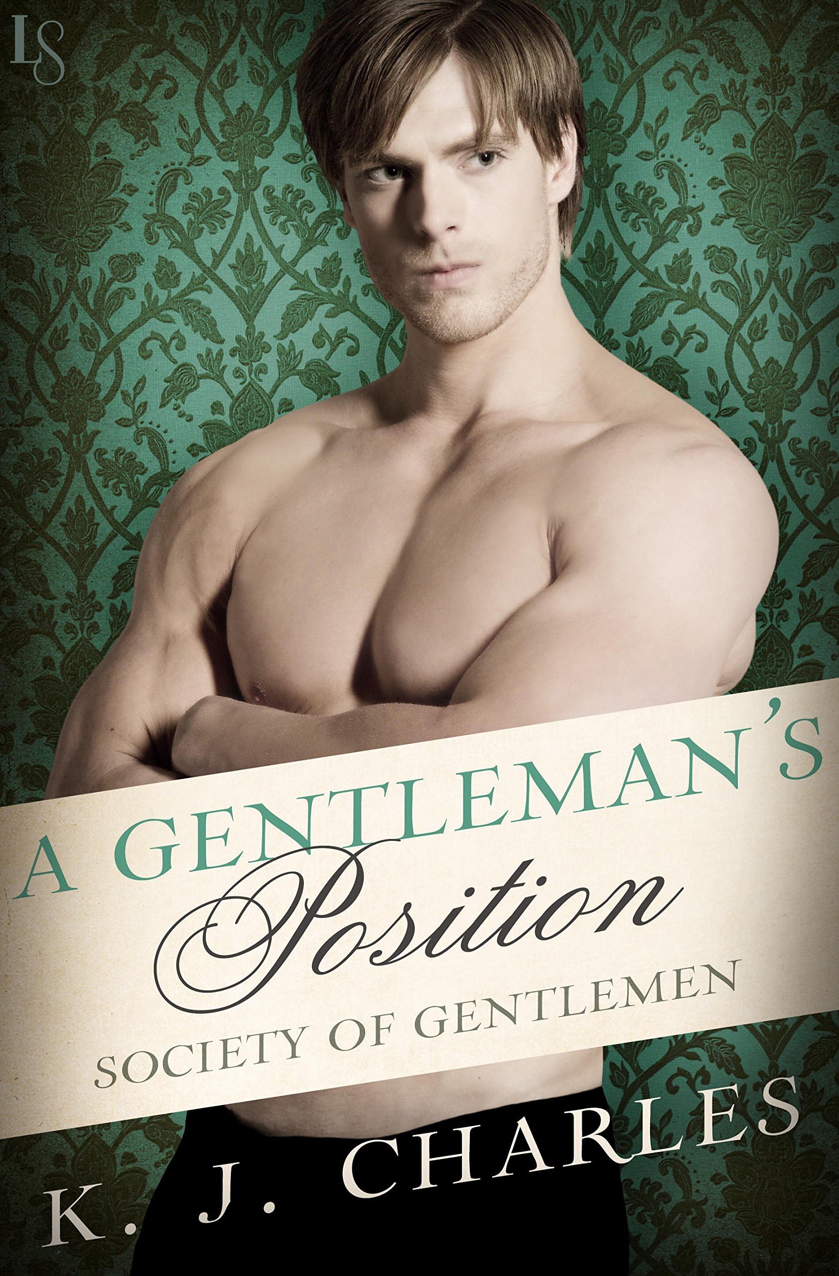 A Gentleman's Position: A Society of Gentlemen Novel (Society of Gentlemen Series Book 3)