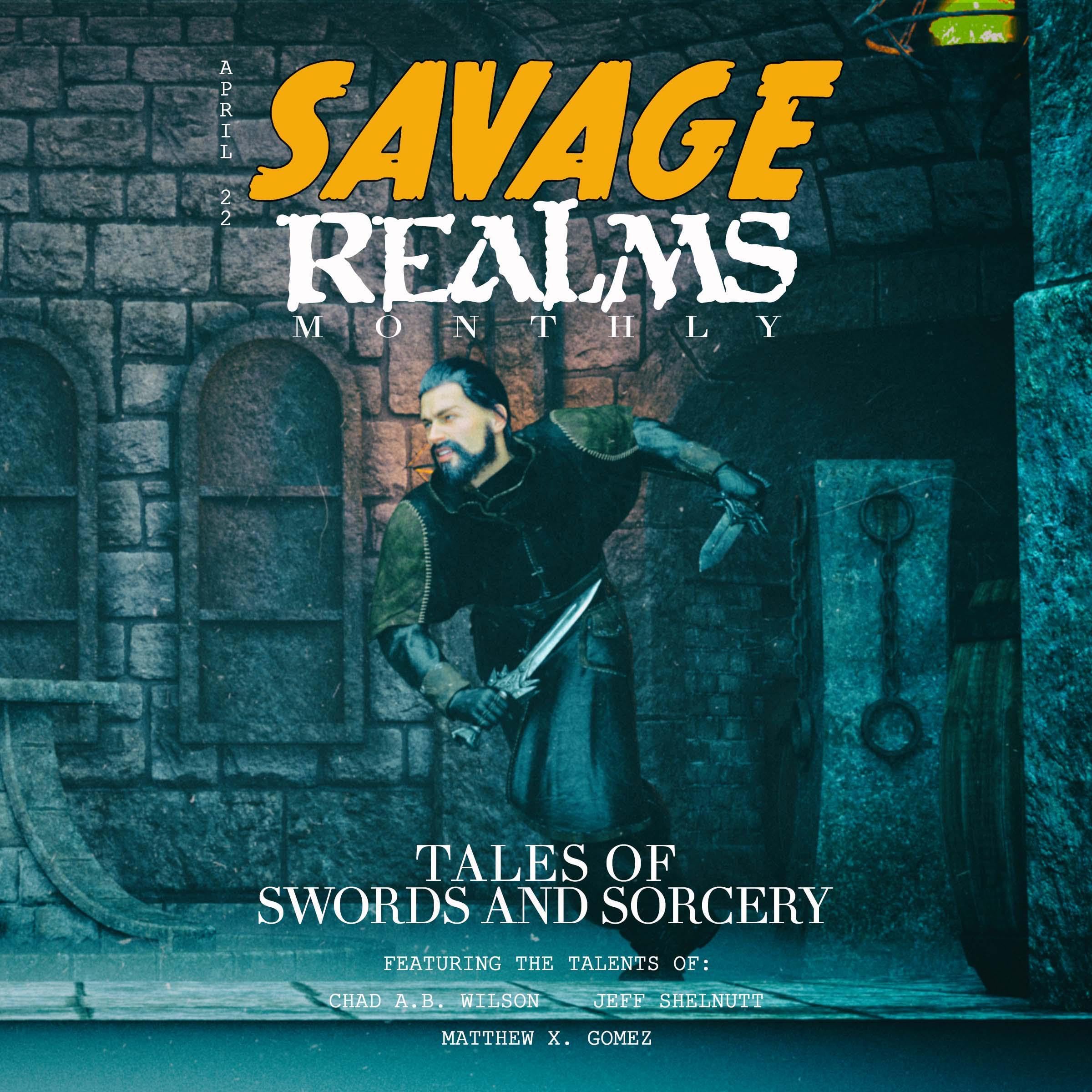 Savage Realms Monthly: April 2022