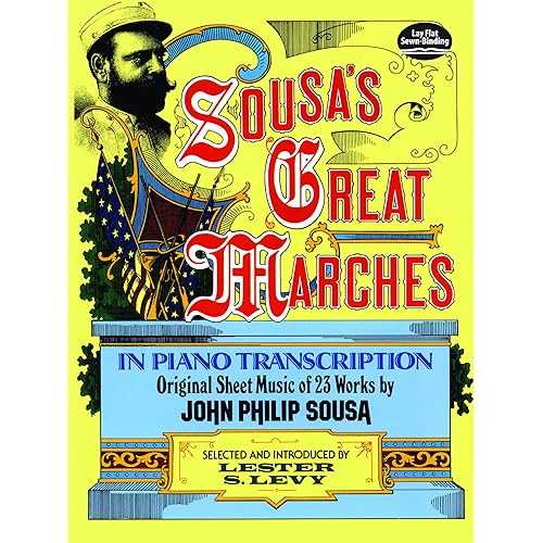Sousa's Great Marches in Piano Transcription (Dover Classical Piano Music)