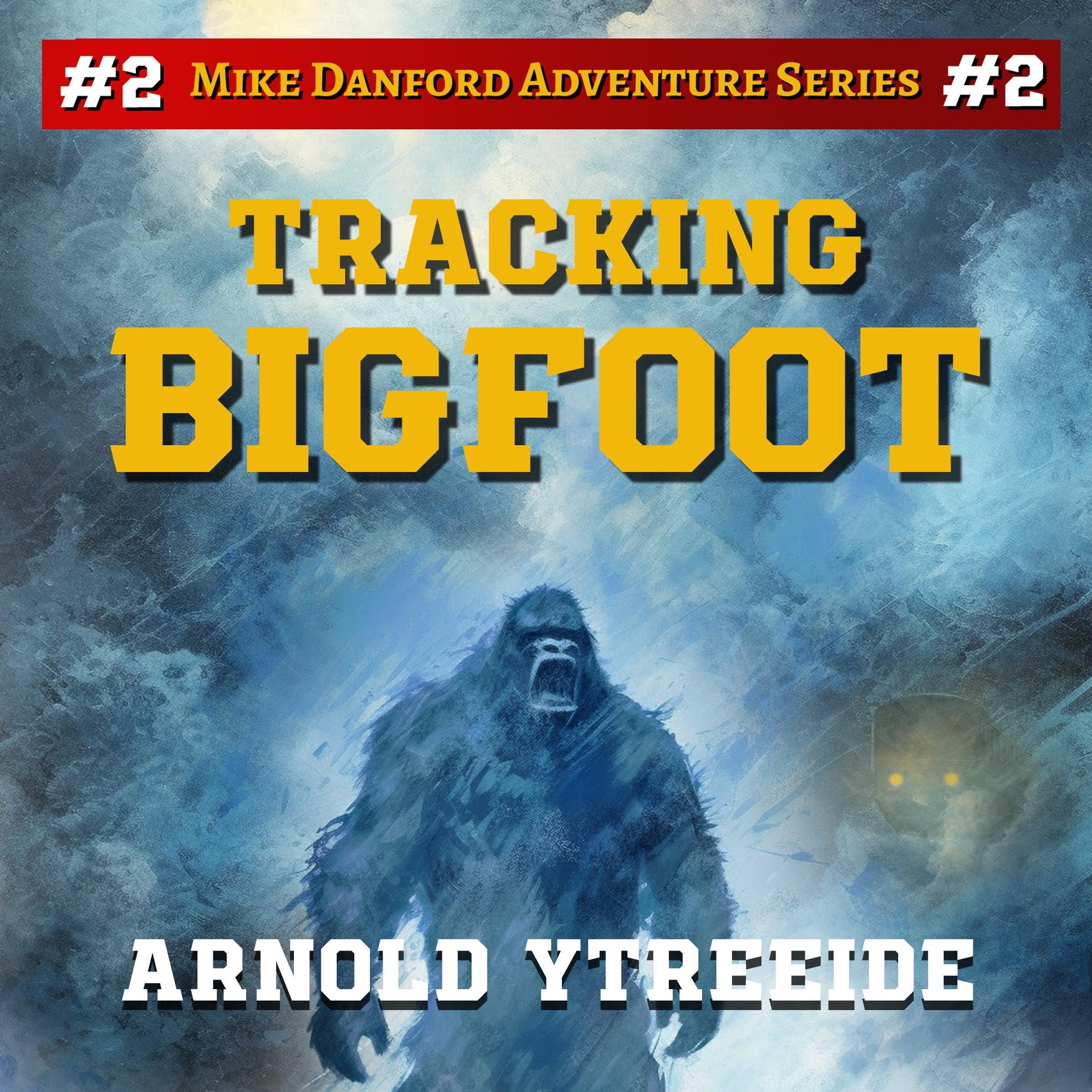 Tracking Bigfoot