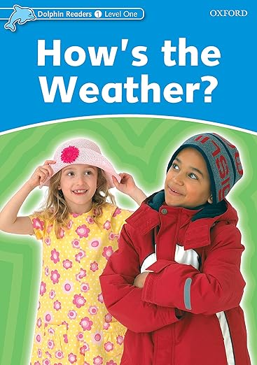 How's the Weather? How's the Weather? (Dolphin Readers Level 1) by Richard Northcott
