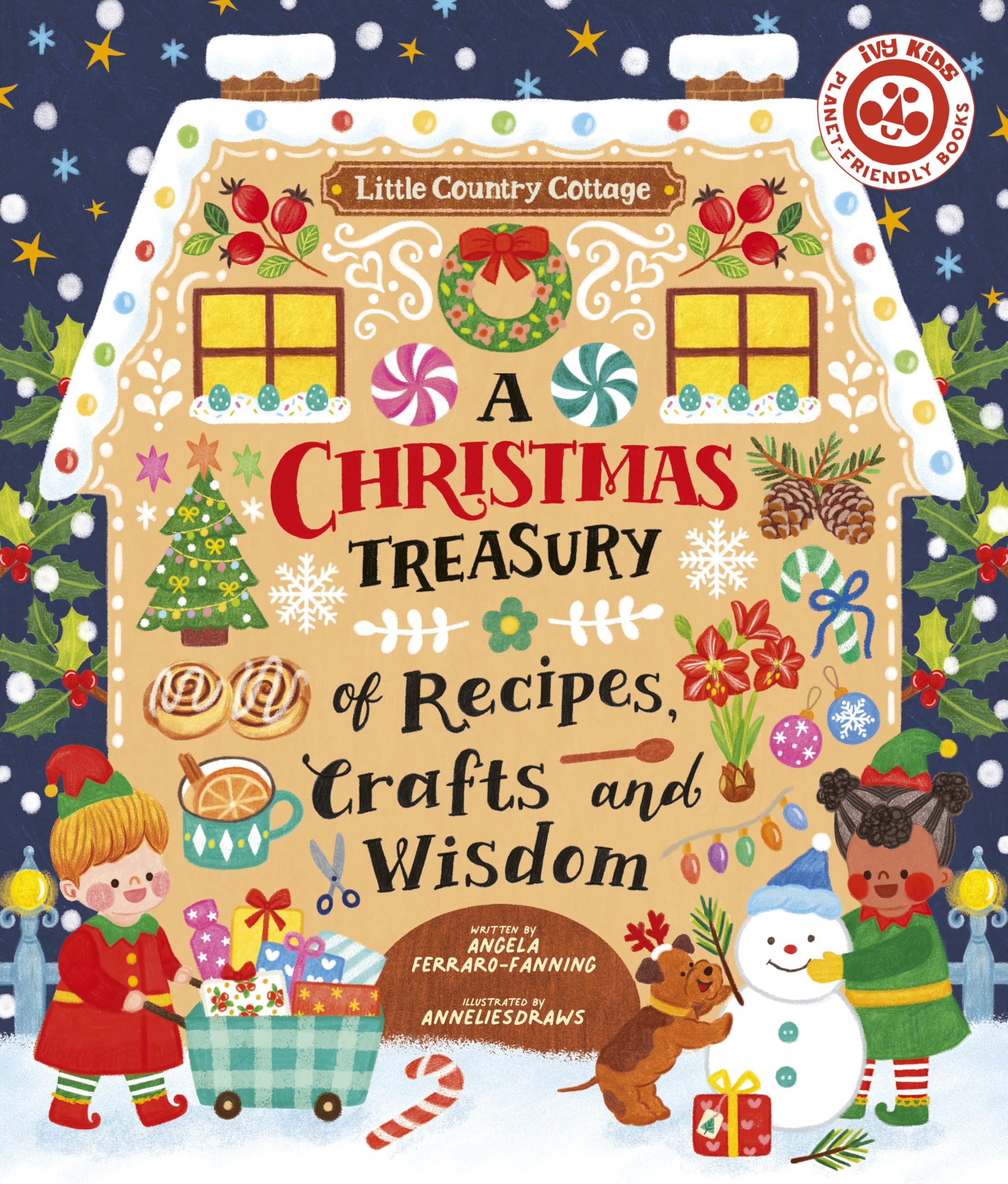 A Christmas Treasury of Recipes, Crafts, and Wisdom (Little Country Cottage)
