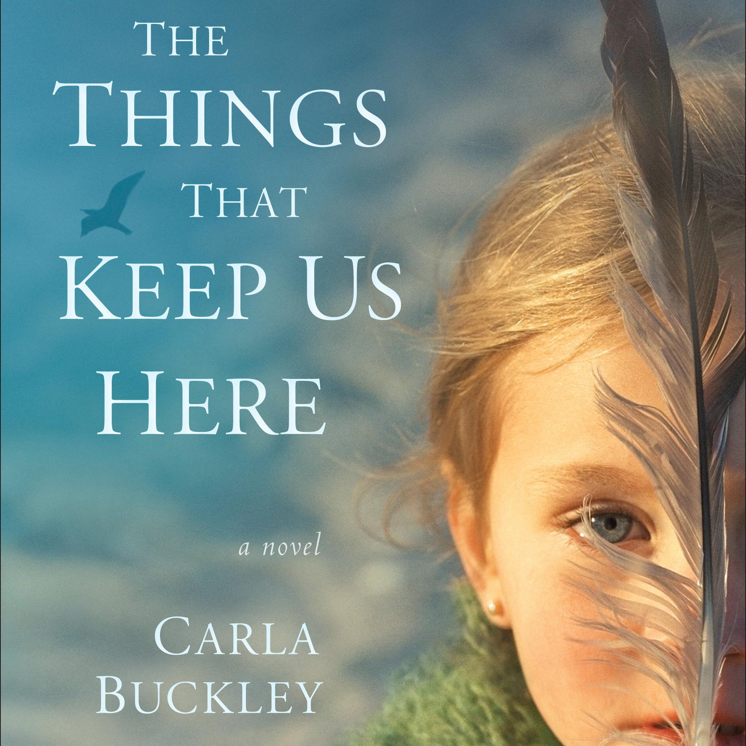 Cover art for The Things That Keep Us Here