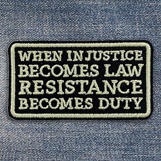 Feminist Embroidered Patch When Injustice Becomes Law, Becomes Duty Motivational Quote, Iron On Embroidery Patch for Caps, Bags, Backpacks, Hat, Jackets, Uniform DIY PVC Gifts for Her Him 3 Inches