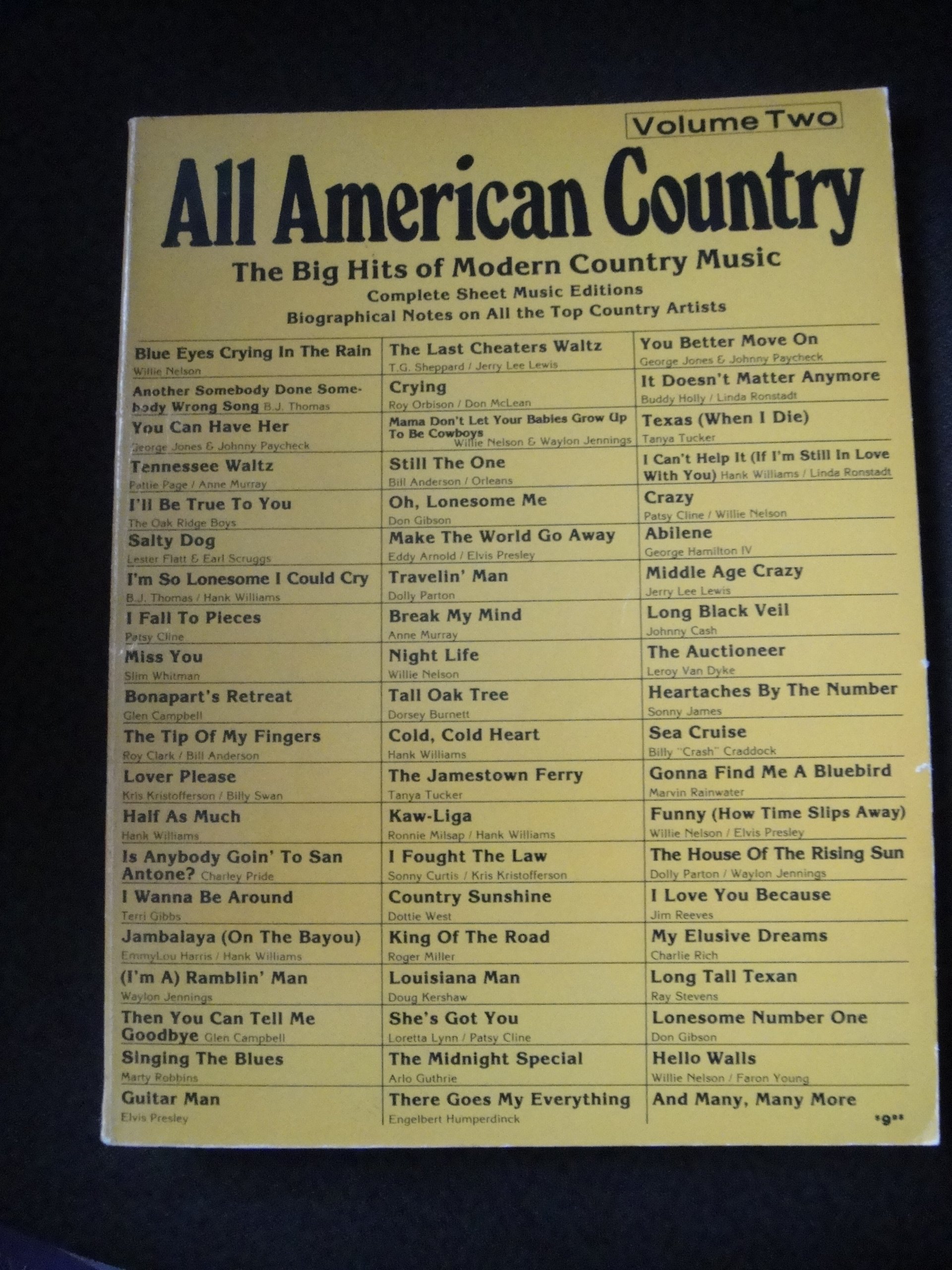 All American Country Volume Two: The Big Hits of Modern Country Music Complete Sheet Music Editions