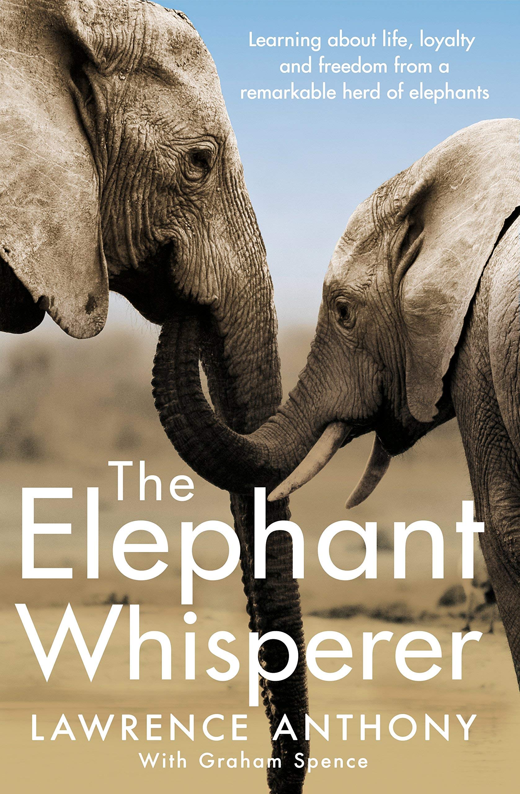 Lawrence Anthony 3 Books Collection Set (The Elephant Whisperer, An Elephant in My Kitchen & The Last Rhinos)