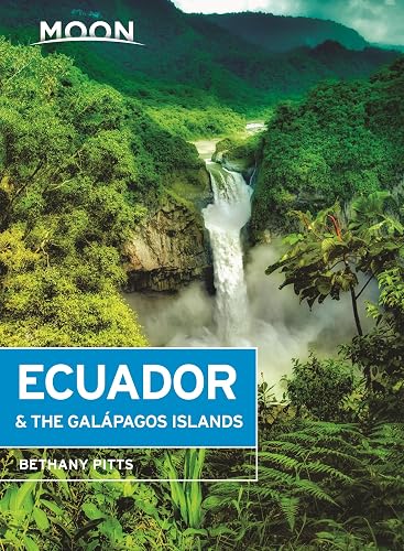 Moon Ecuador &amp; the Galápagos Islands (Travel Guide)