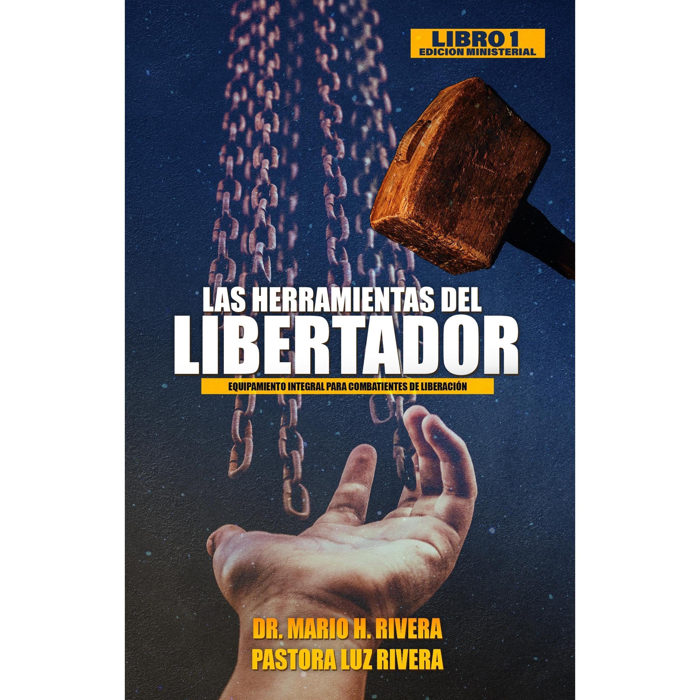 Las Herramientas del Libertador