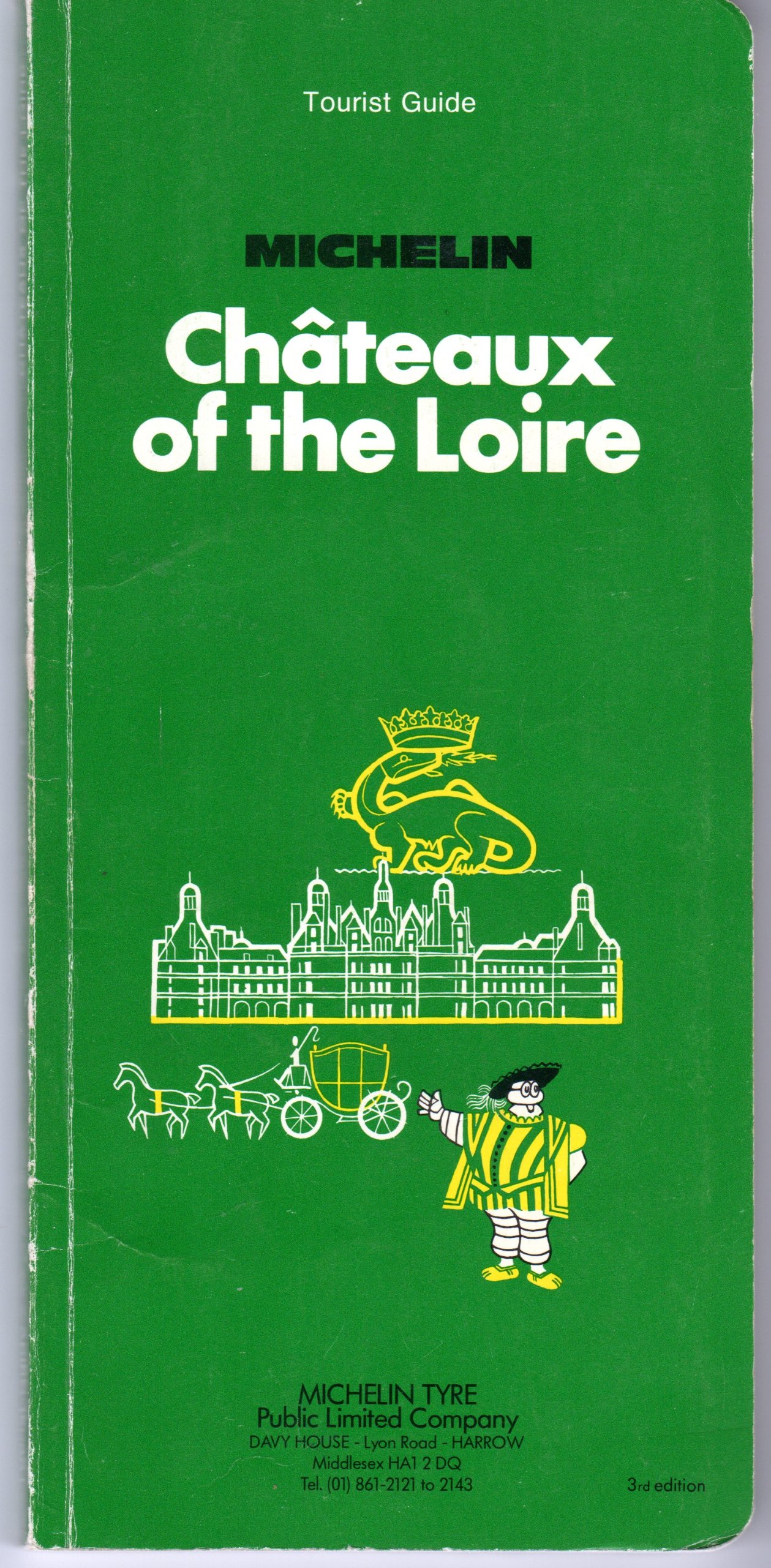 Chateaux of the Loire 1988 Michelin Travel Publications