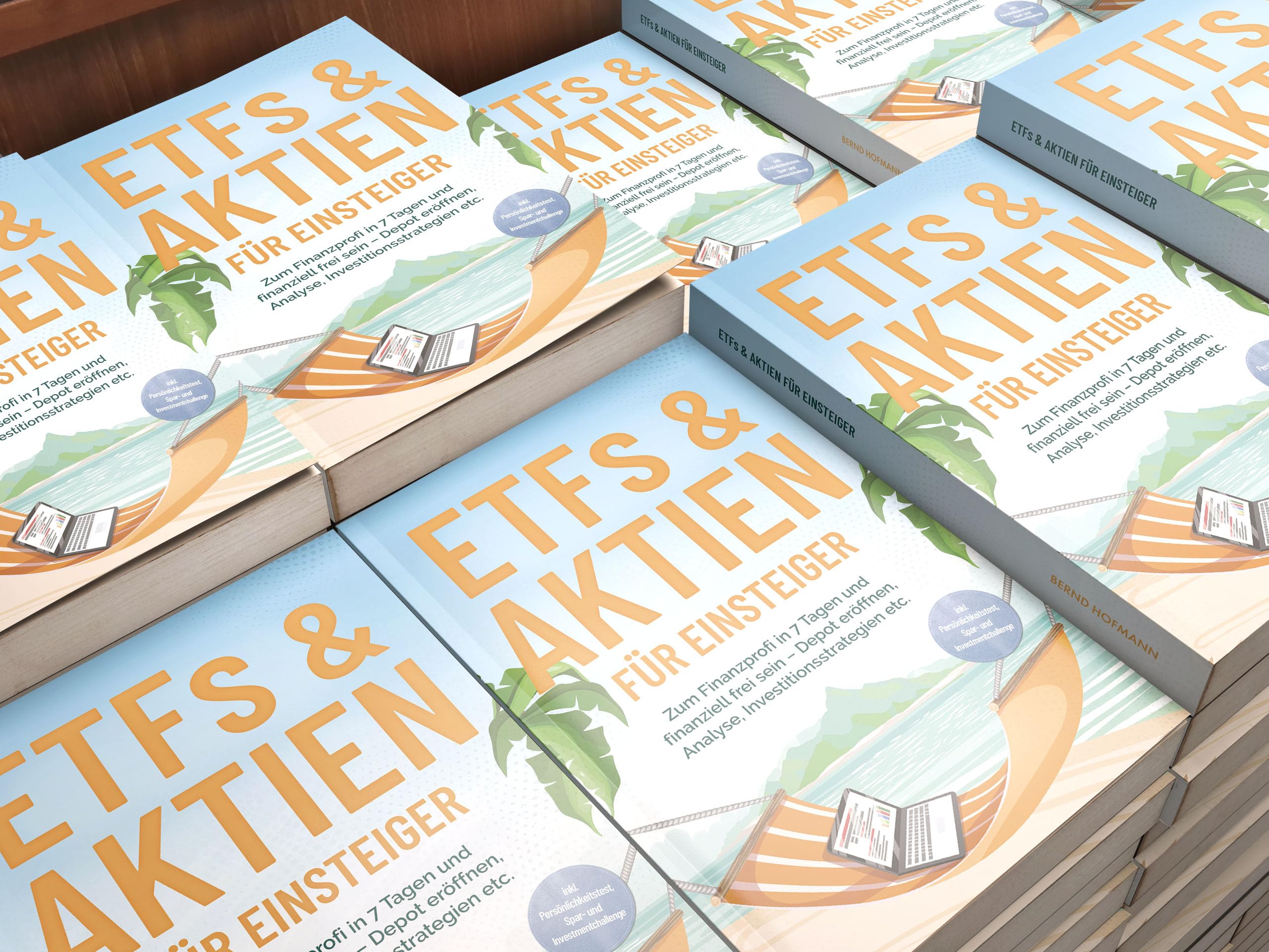 ETFs & Aktien für Einsteiger: Zum Finanzprofi in 7 Tagen und finanziell frei sein – Depot eröffnen, Analyse, Investitionsstrategien etc. - inkl. Persönlichkeitstest, Spar- und Investmentchallenge