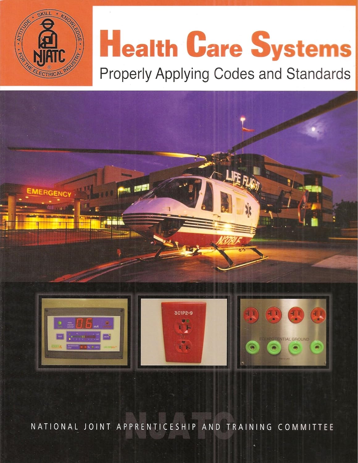 Health Care Systems Properly Applying Codes and Standards Njatc