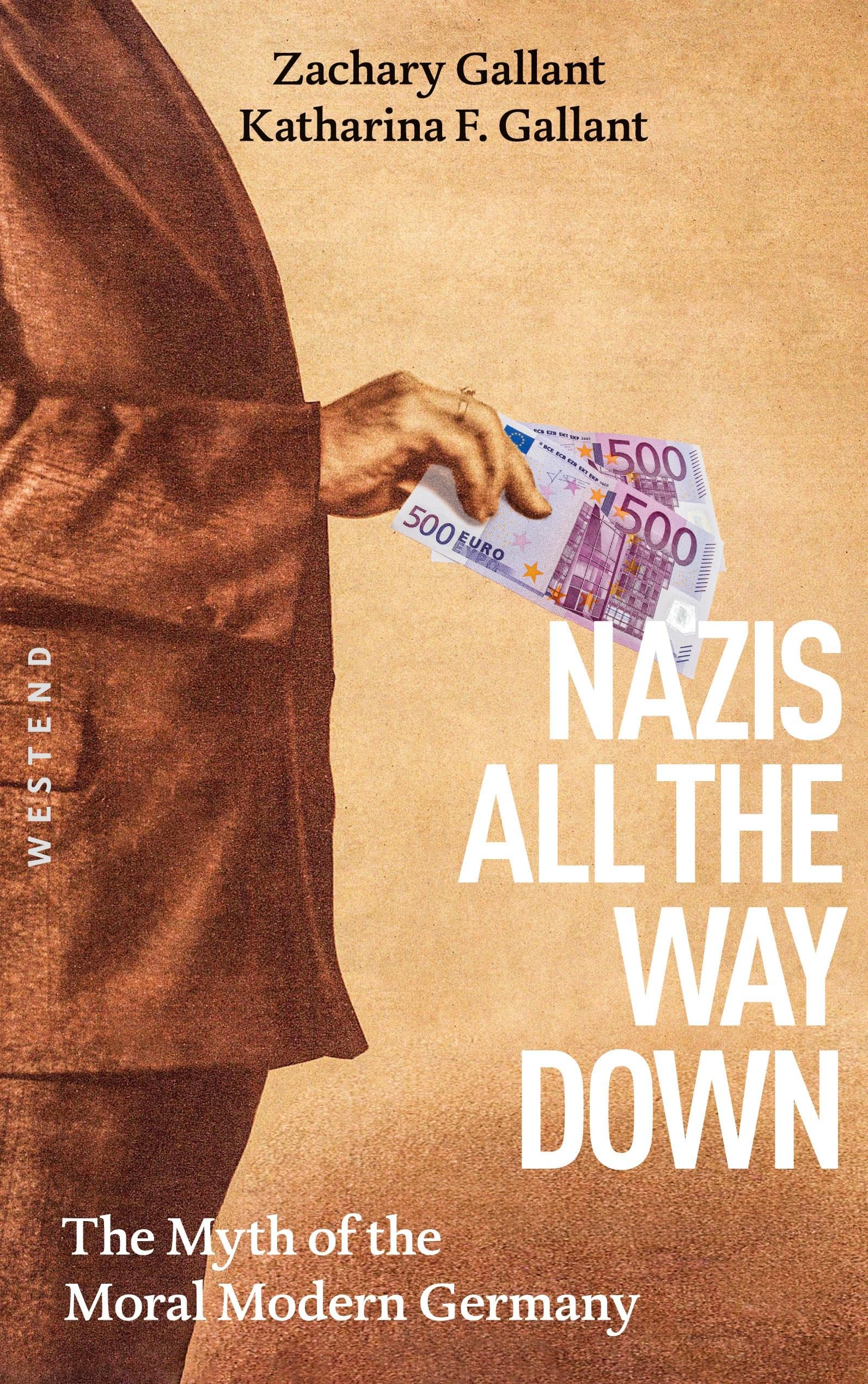 Nazis All The Way Down by Zachary Gallant PAPERBACK 9783864894152