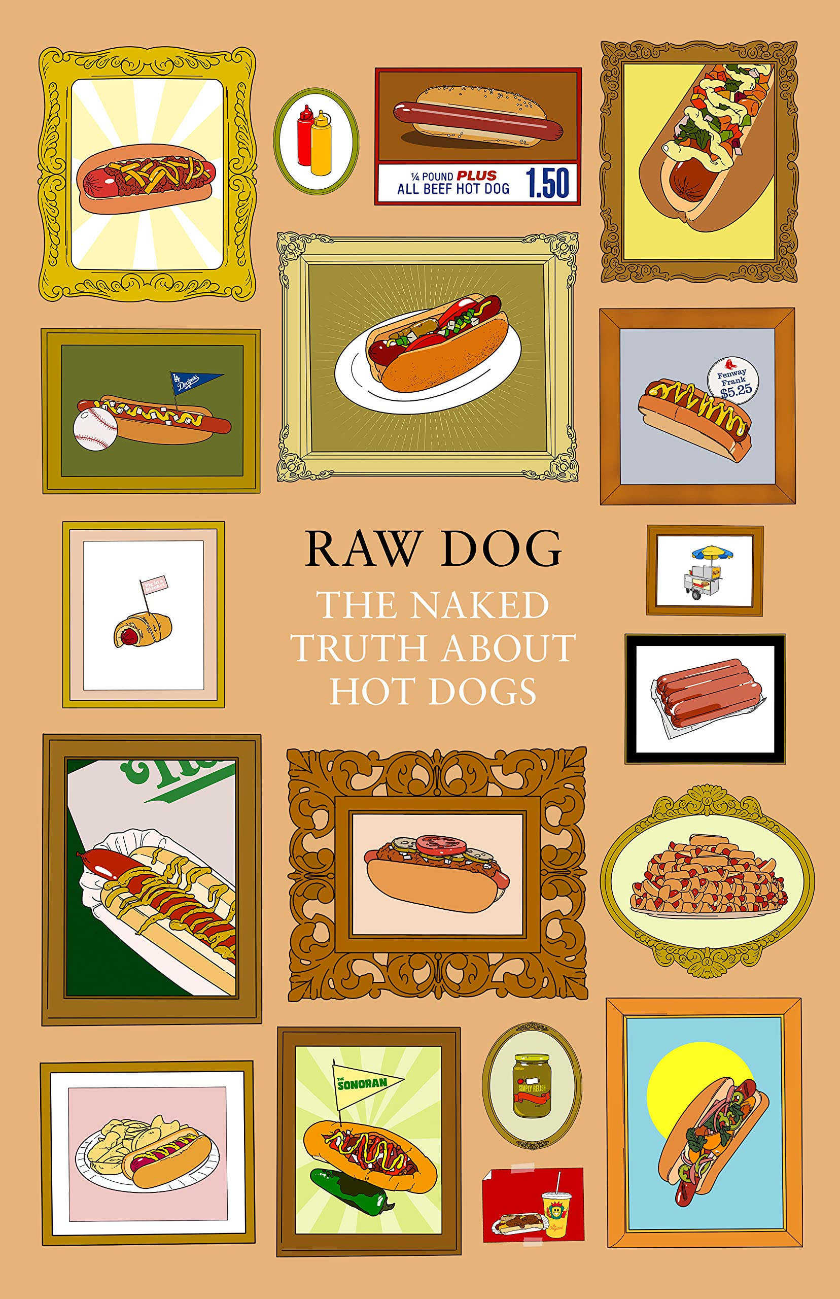 Raw Dog: The Naked Truth About Hot Dogs - Image 4