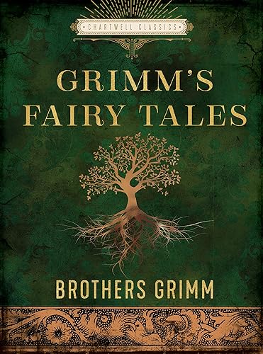 Grimm's Fairy Tales: Brothers Grimm (Chartwell Classics)