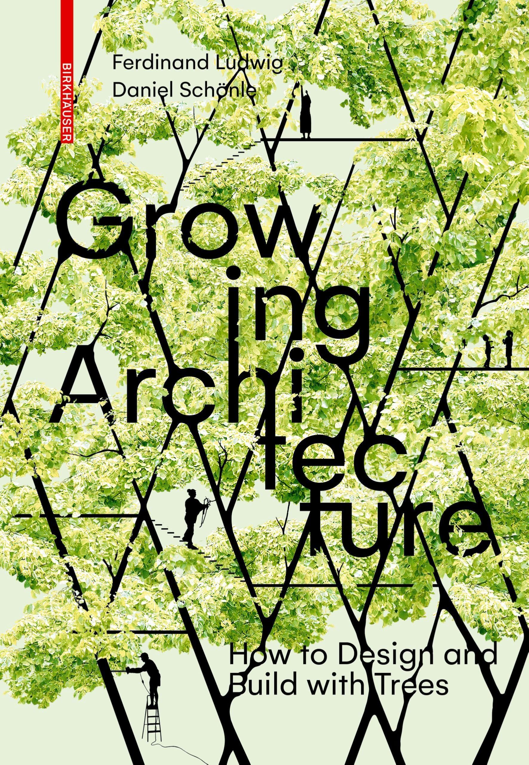 Growing Architecture by Daniel Schonle (Paperback Book)
