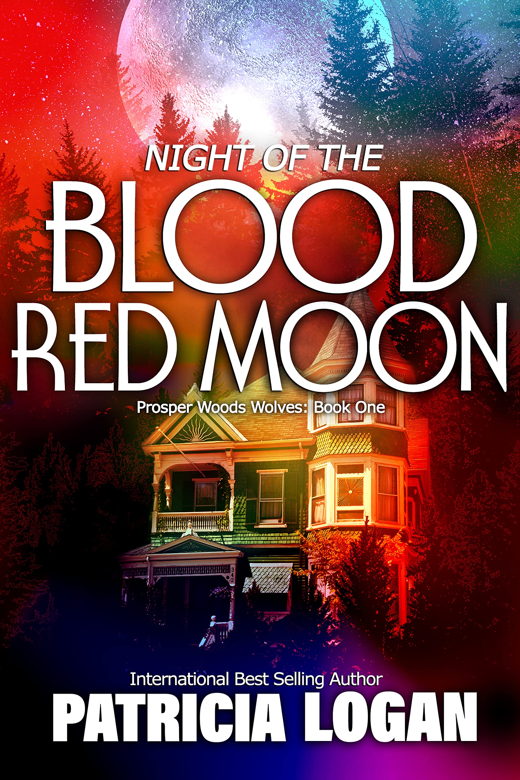 Night of the Blood Red Moon (Prosper Woods Wolves Book 1)